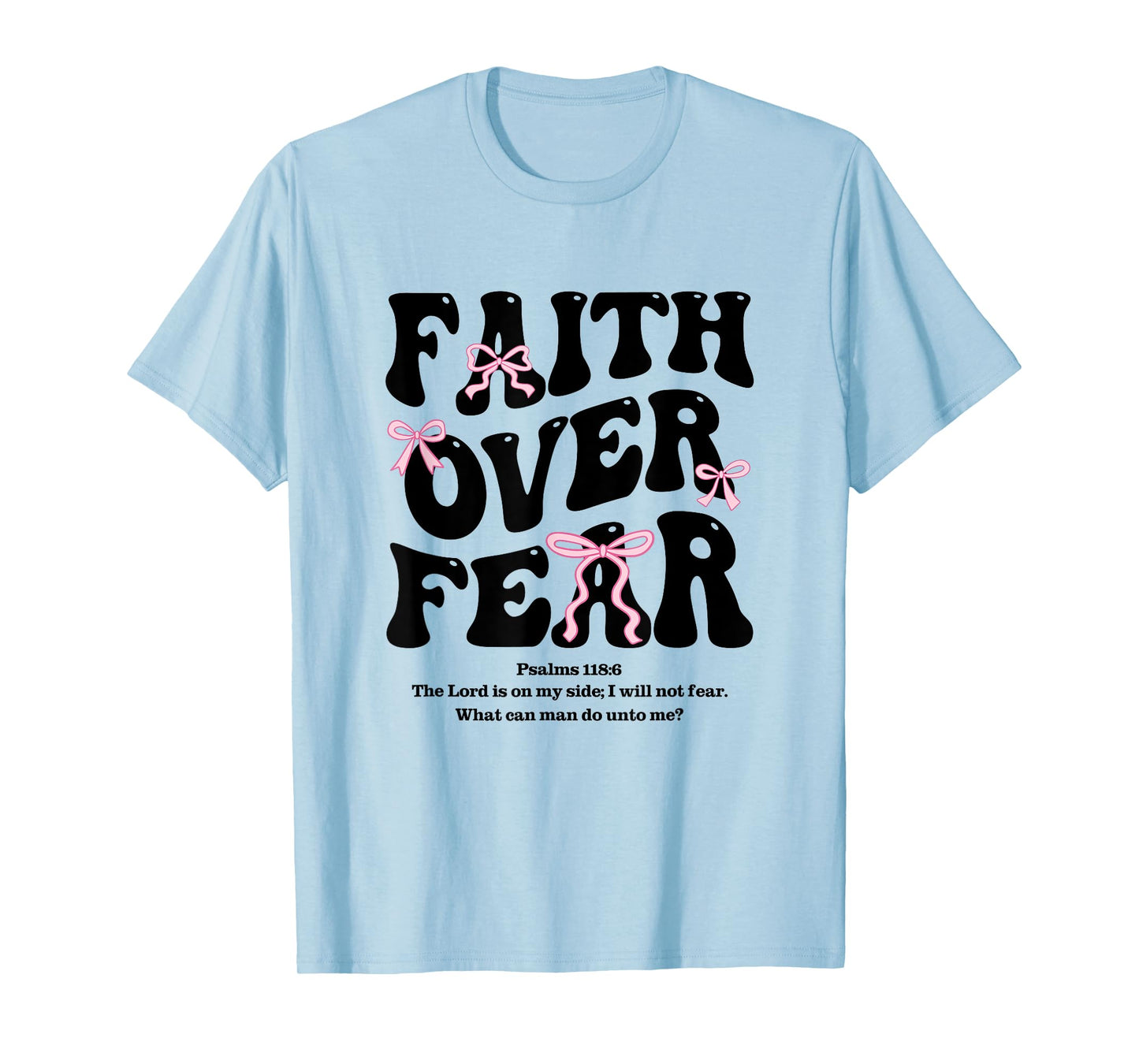 Faith Over Fear Christian Coquette Bow Women Bible Religious T-Shirt