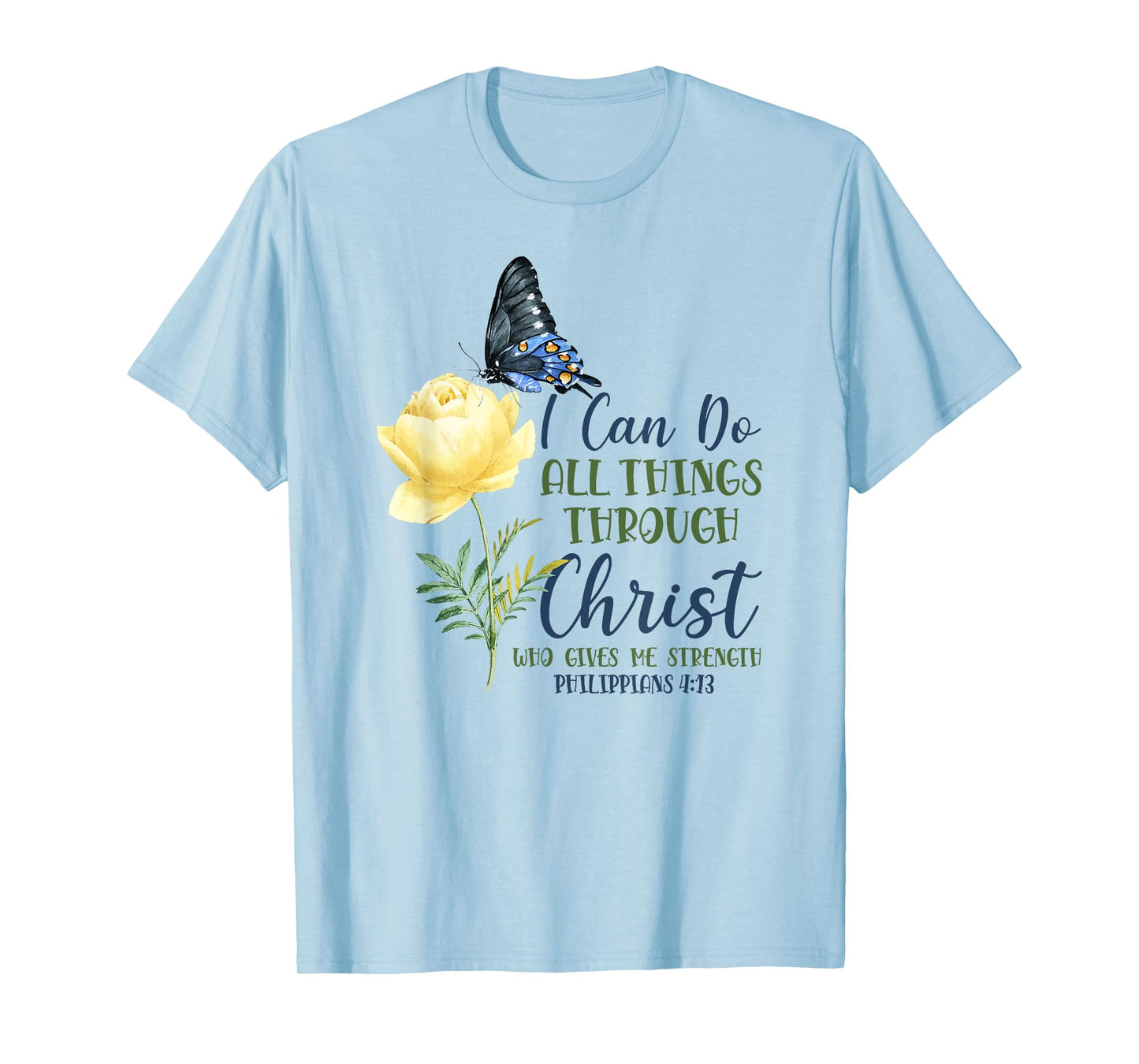 Christian Bible Verse Butterfly Flower Philippians 4:13 T-Shirt