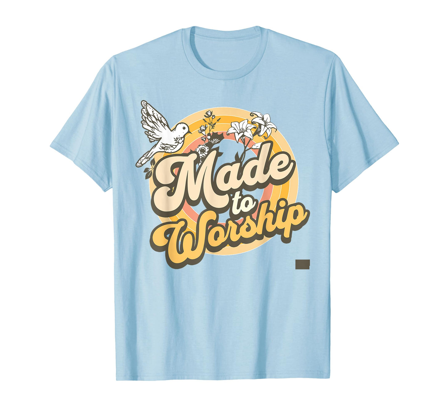 Made To Worship T-Shirt
