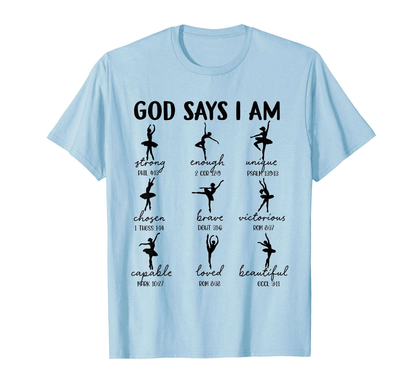 God Says I Am Ballet Dancer Christian Religious Bible Verse T-Shirt