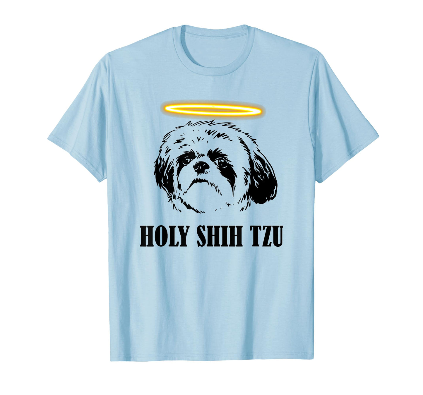 Holy Shih Tzu - Cute Animal Pet Paw Dog Lover Saying T-Shirt for Men Women Girls Kids