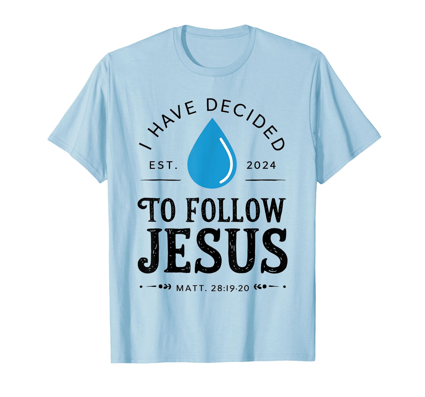 I Have Decided To Follow Jesus - White T-Shirt