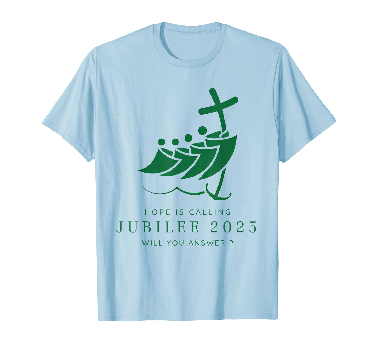 Jubilee 2025 Pilgrims of Hope for Faith Journey T-Shirt