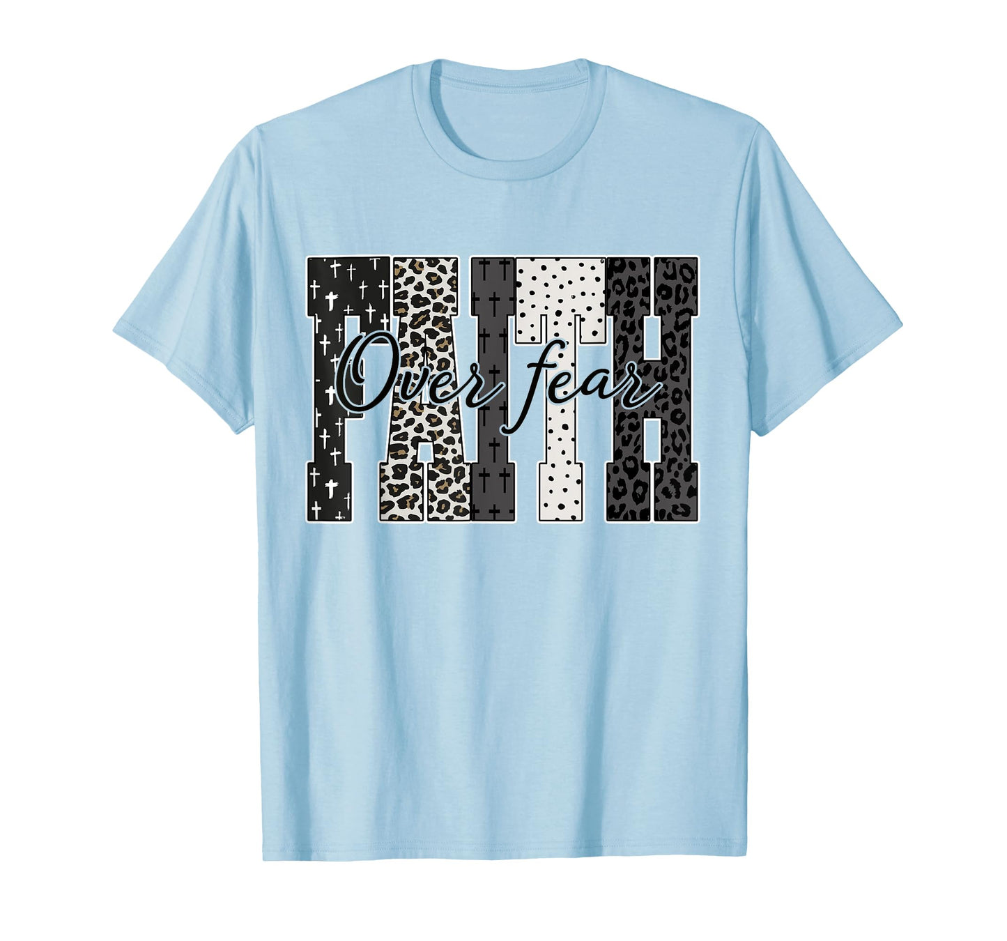 Faith Over Fear Leopard Bible Jesus Christian Bible Verse T-Shirt