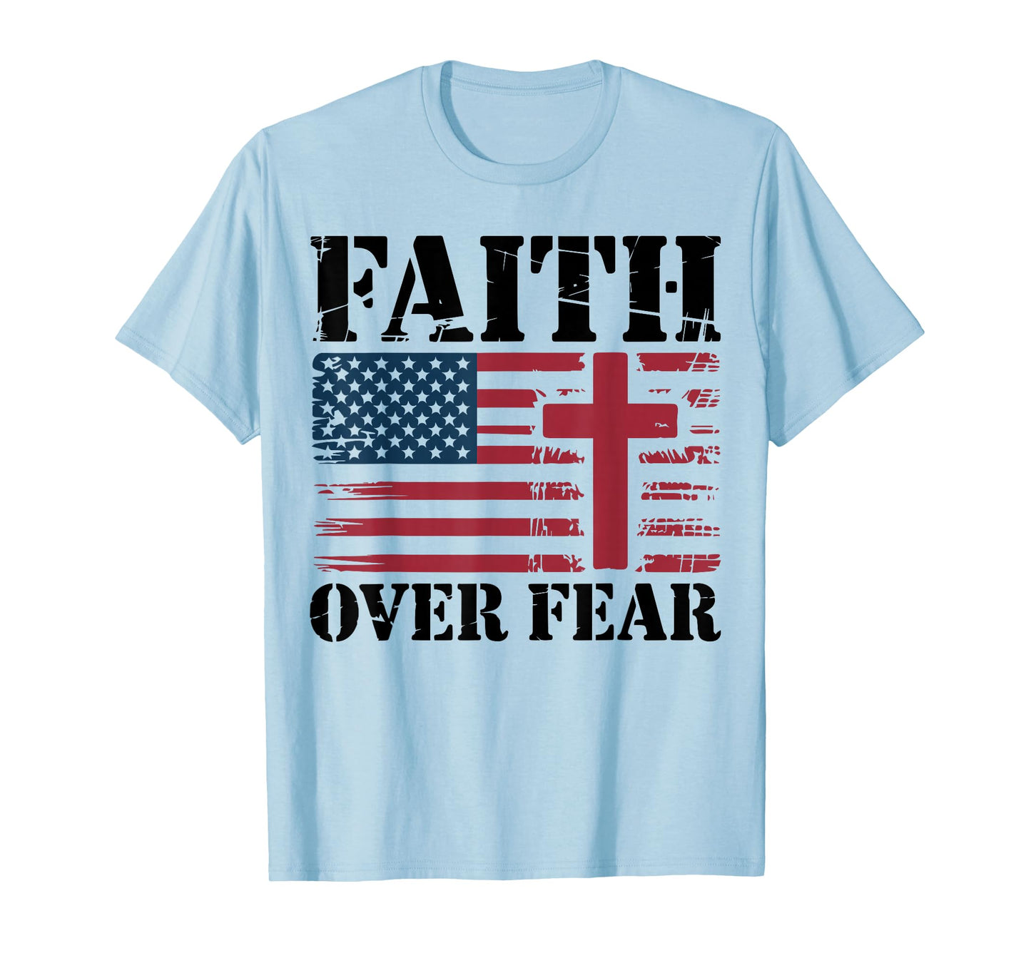 Mens Faith Over Fear Christian Patriotic Cross American Flag T-Shirt