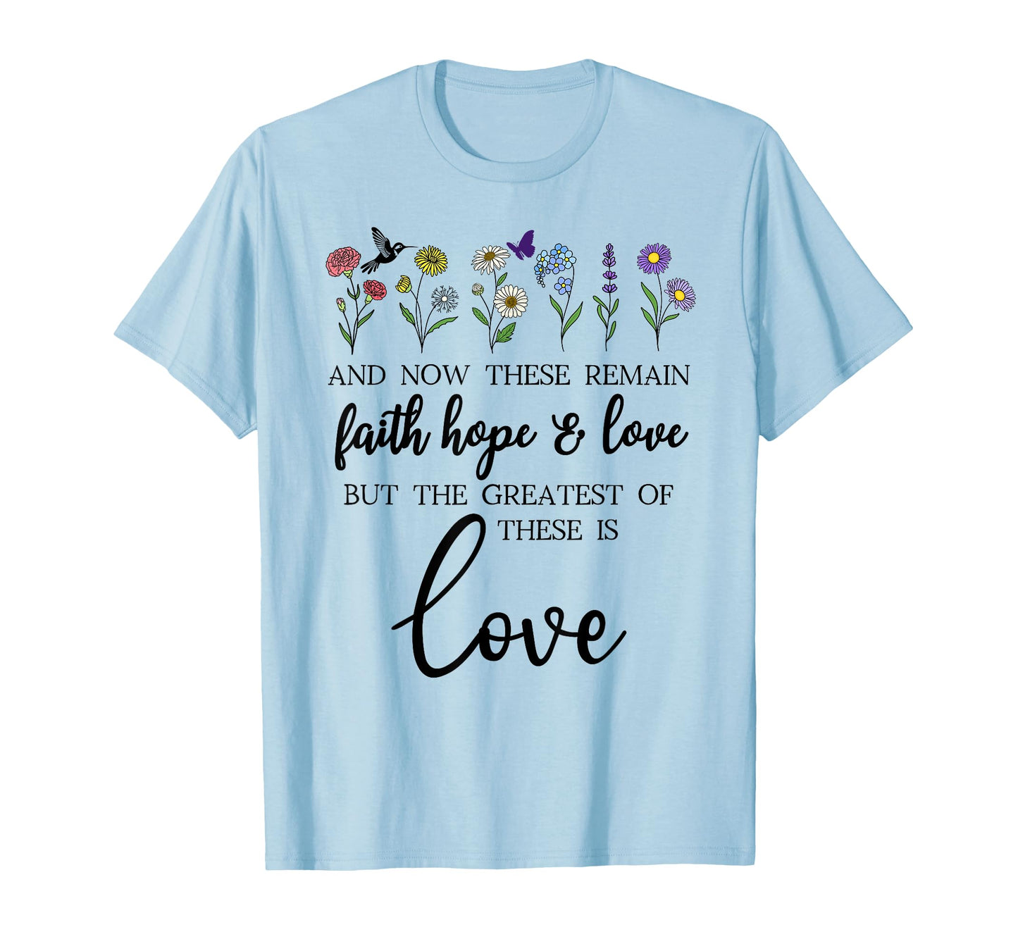 1 Corinthians 13:13 Bible Verse Christian Faith Hope Love T-Shirt