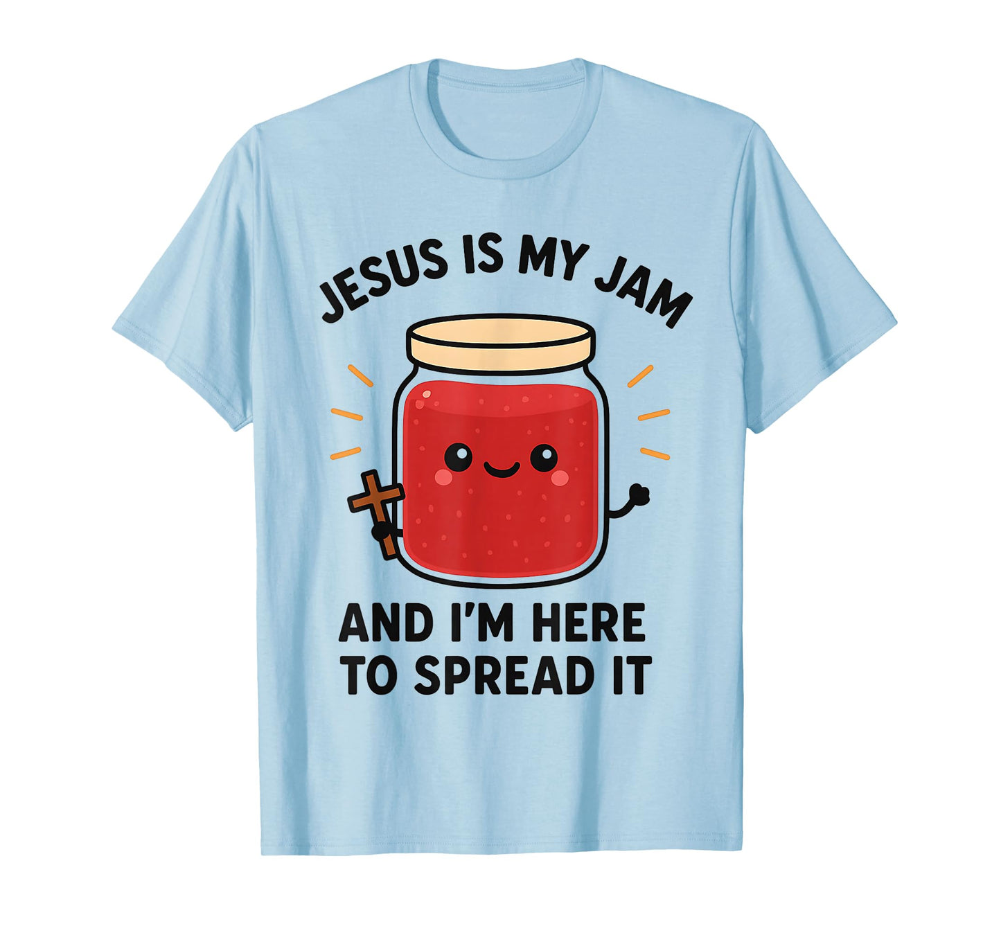 Jesus is My Jam and Im Here to Spread It T-Shirt
