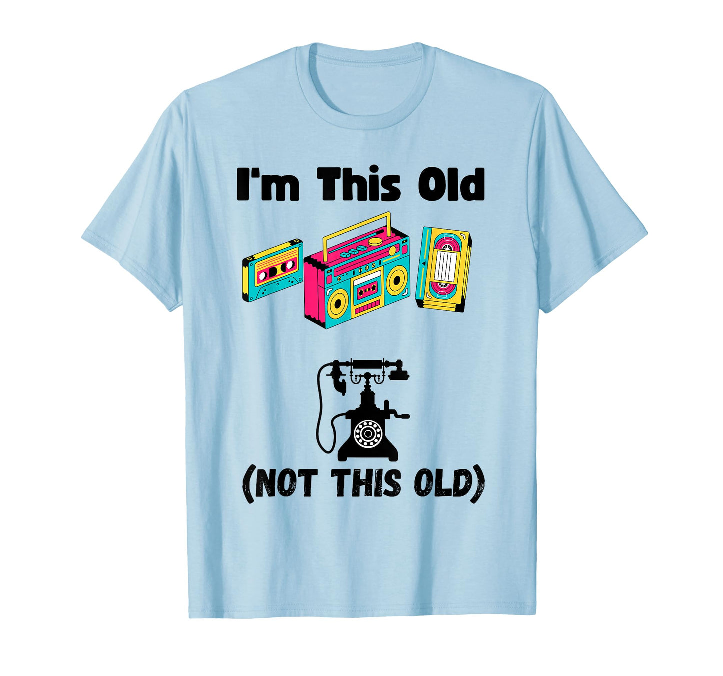 Funny I'm this old cassette VHS music player fun old person T-Shirt