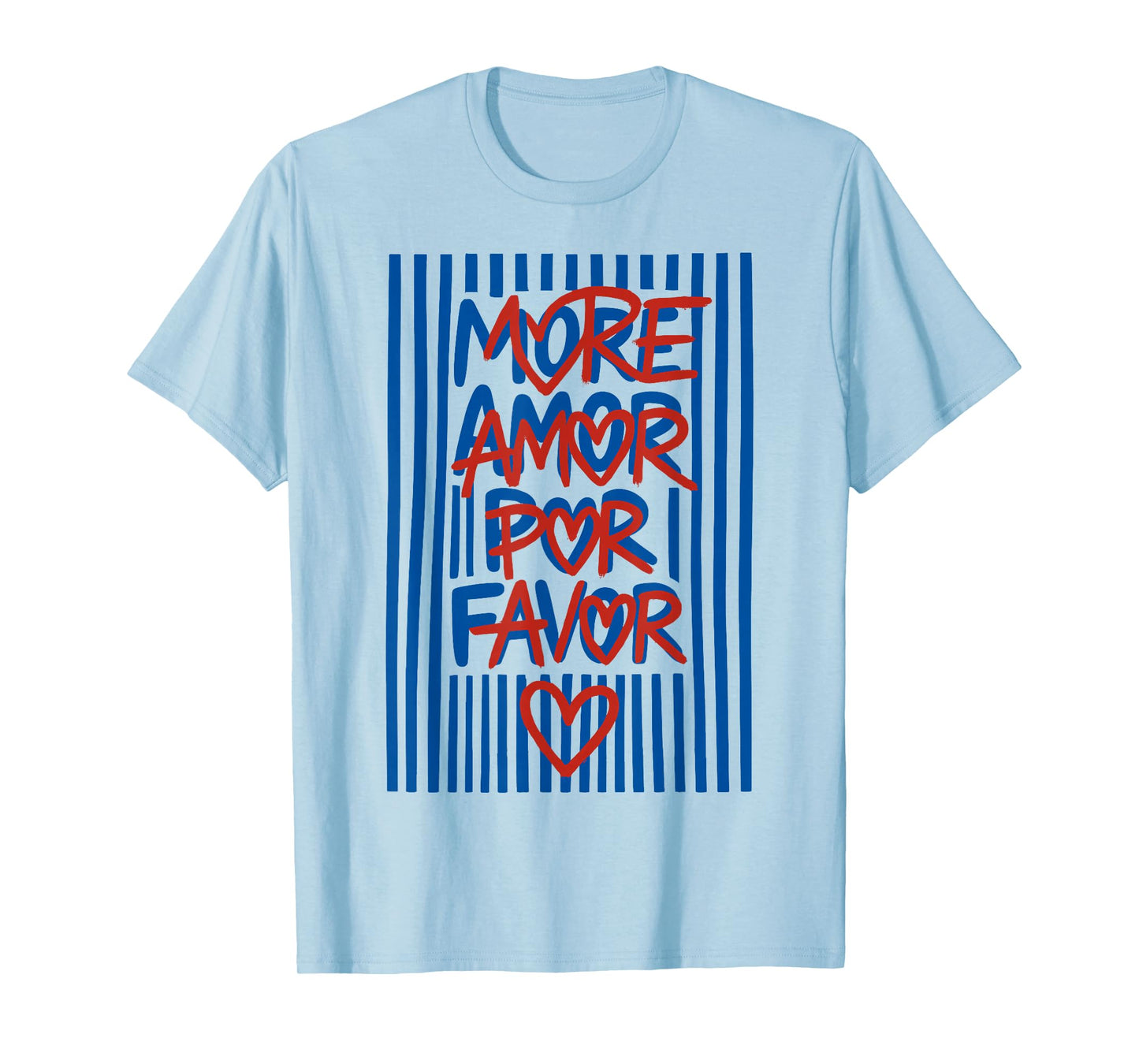 More Amor Por Favor Funny Spanish Love Quote T-Shirt