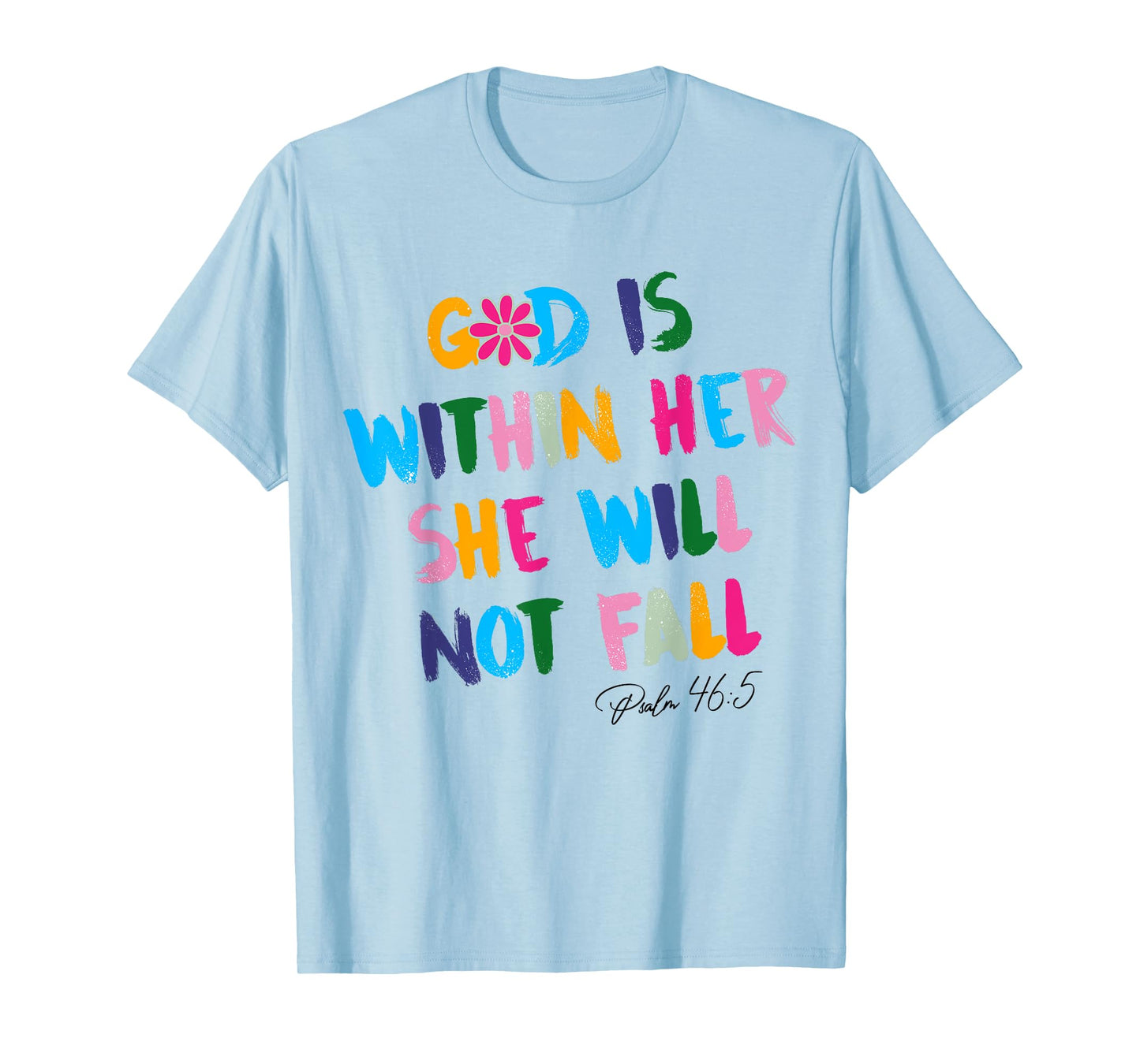 God Is Within Her She Will Not Fall Christian Bible Verse T-Shirt