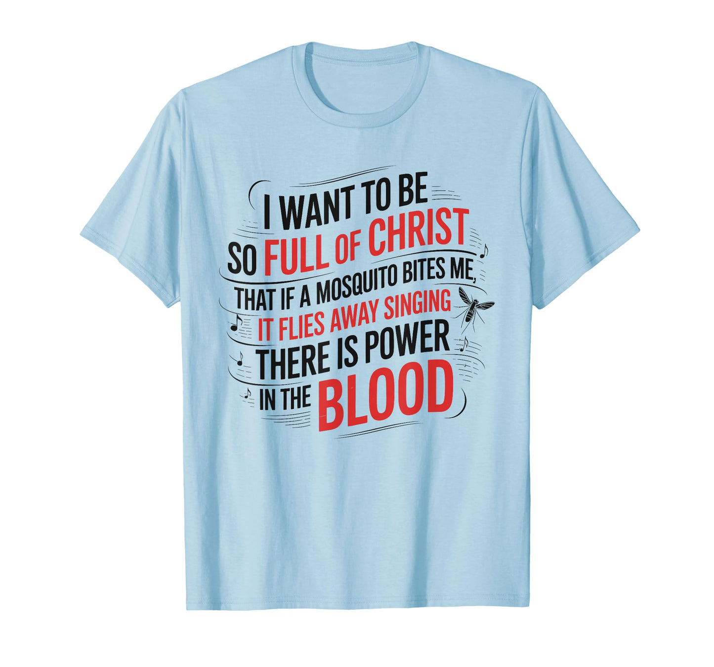 Power in The Blood Religious Humorous Patriotic T-Shirt