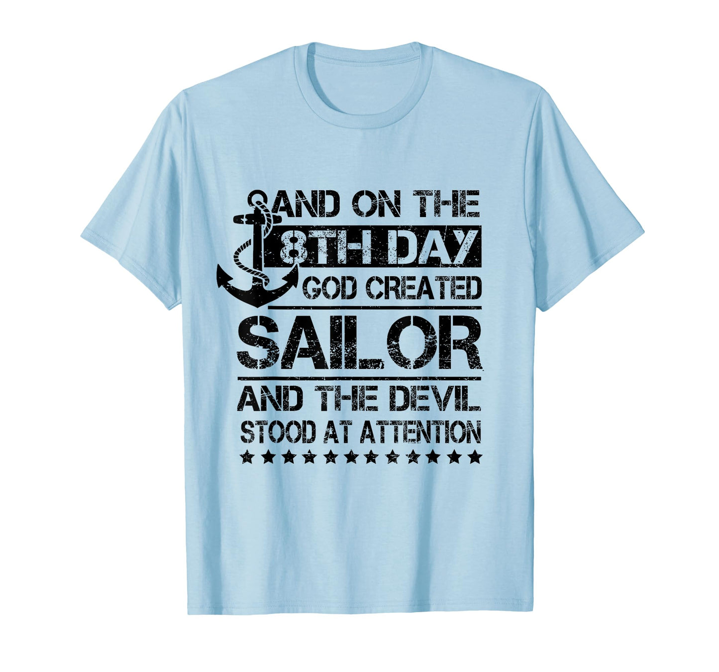 On The 8th Day God Created Sailor Proud US Veteran Military T-Shirt
