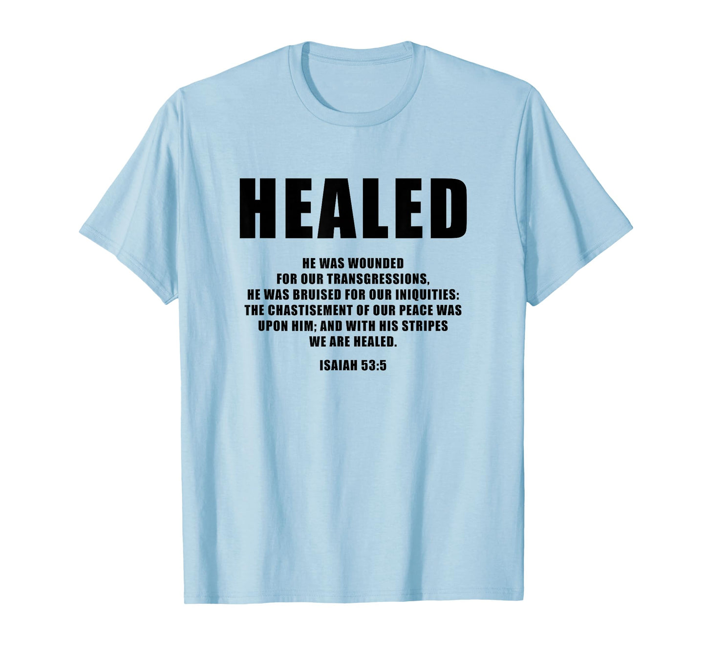 Isaiah 53:5 Bible Verse Promise of Healing and Health Faith T-Shirt