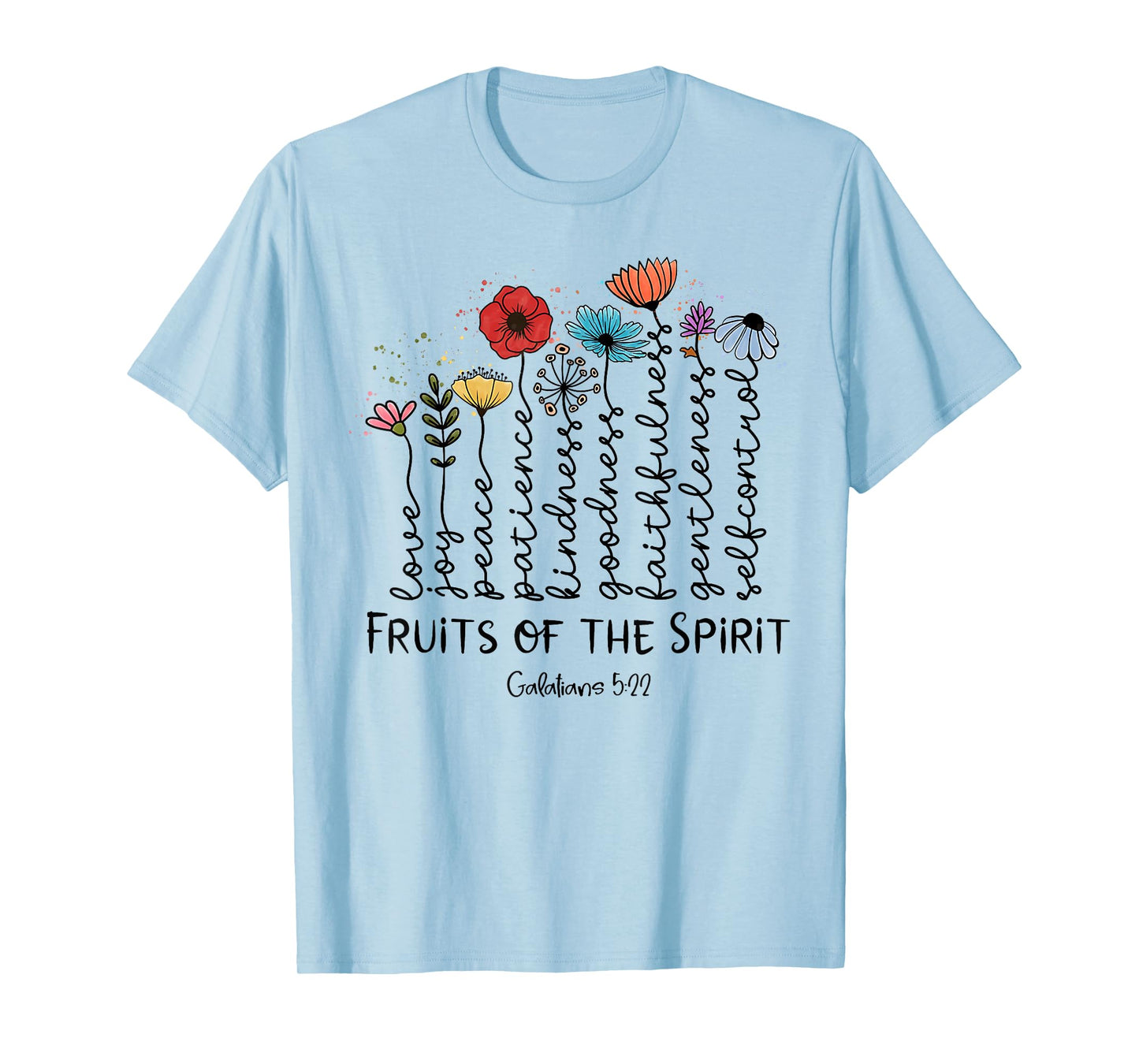 Fruits Of The Spirit Galatians 5-22 Christian Wildflowers T-Shirt