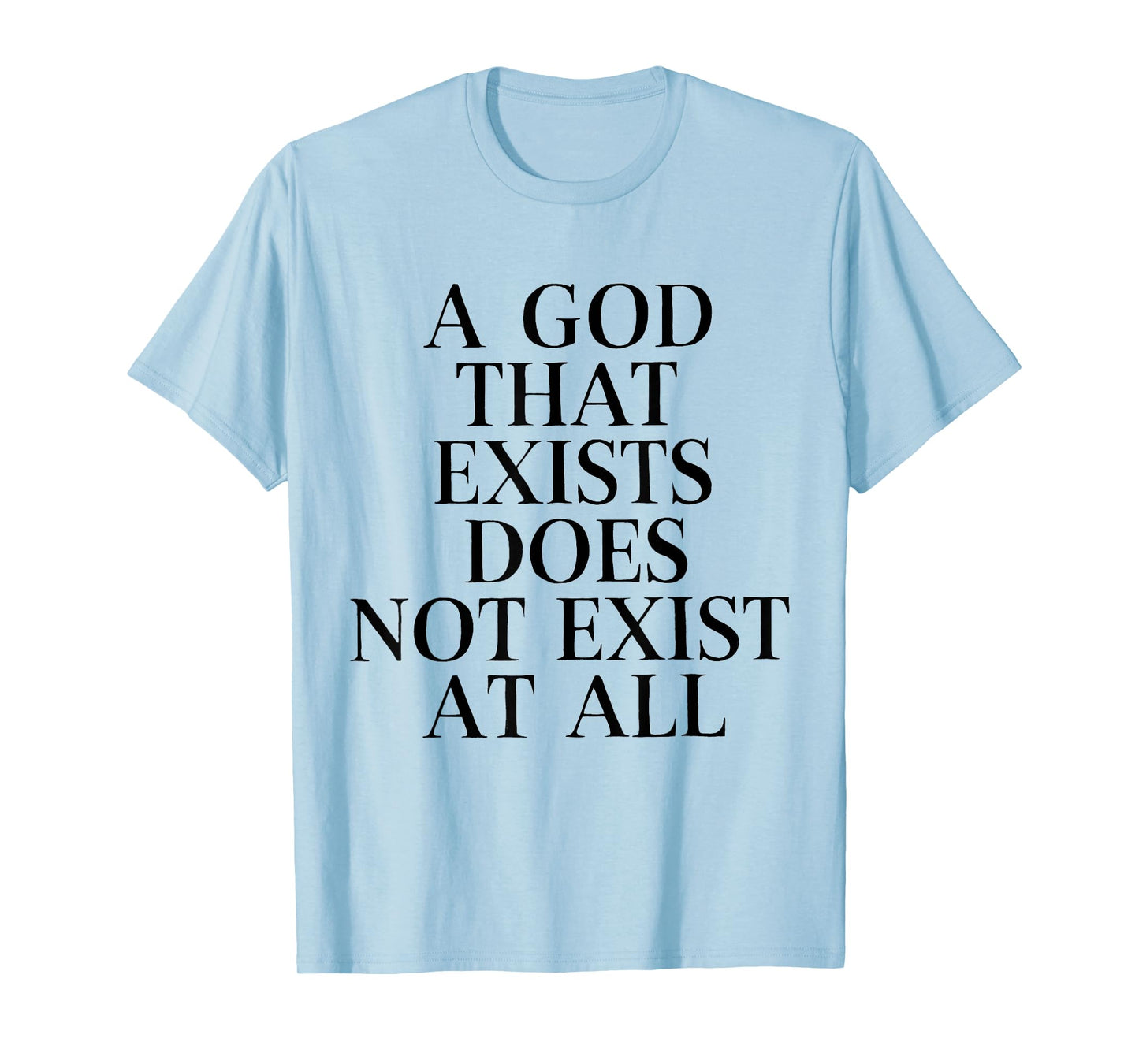 Funny Saying Theologians Philosophers Humanities Scientists T-Shirt