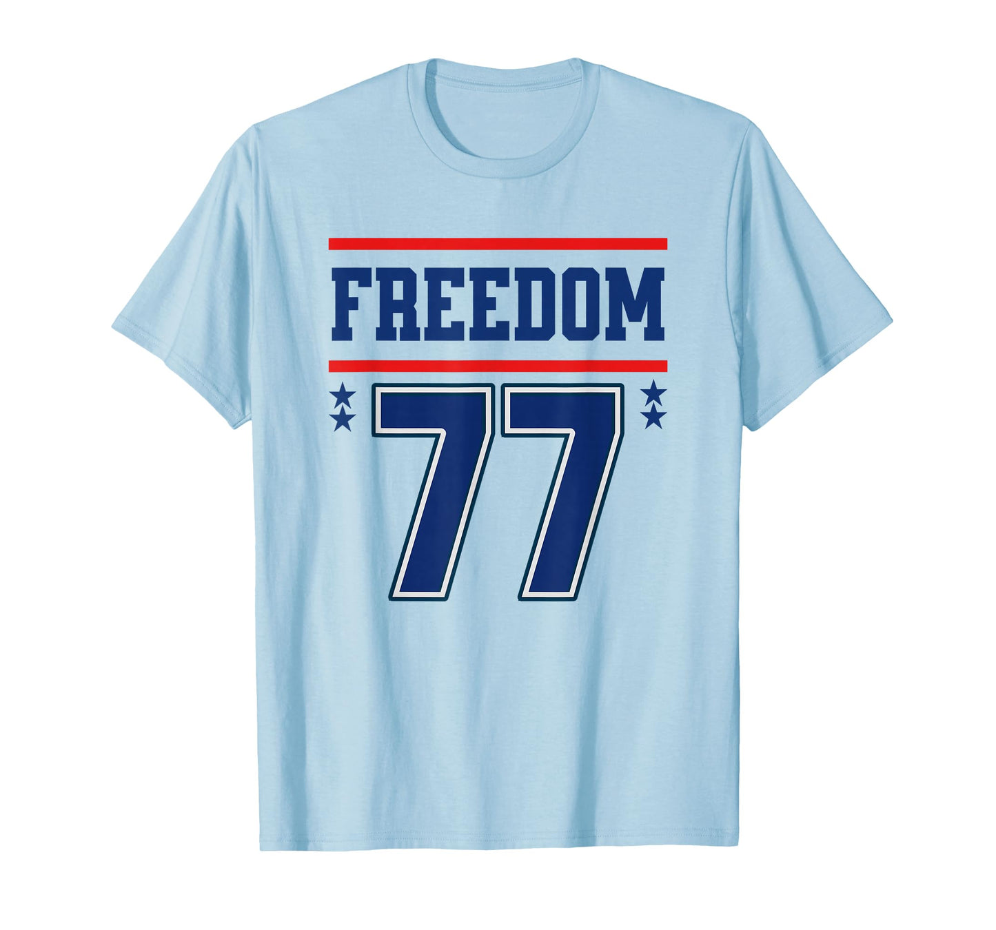 Freedom 77 Christian Patriotic Patriot T-Shirt
