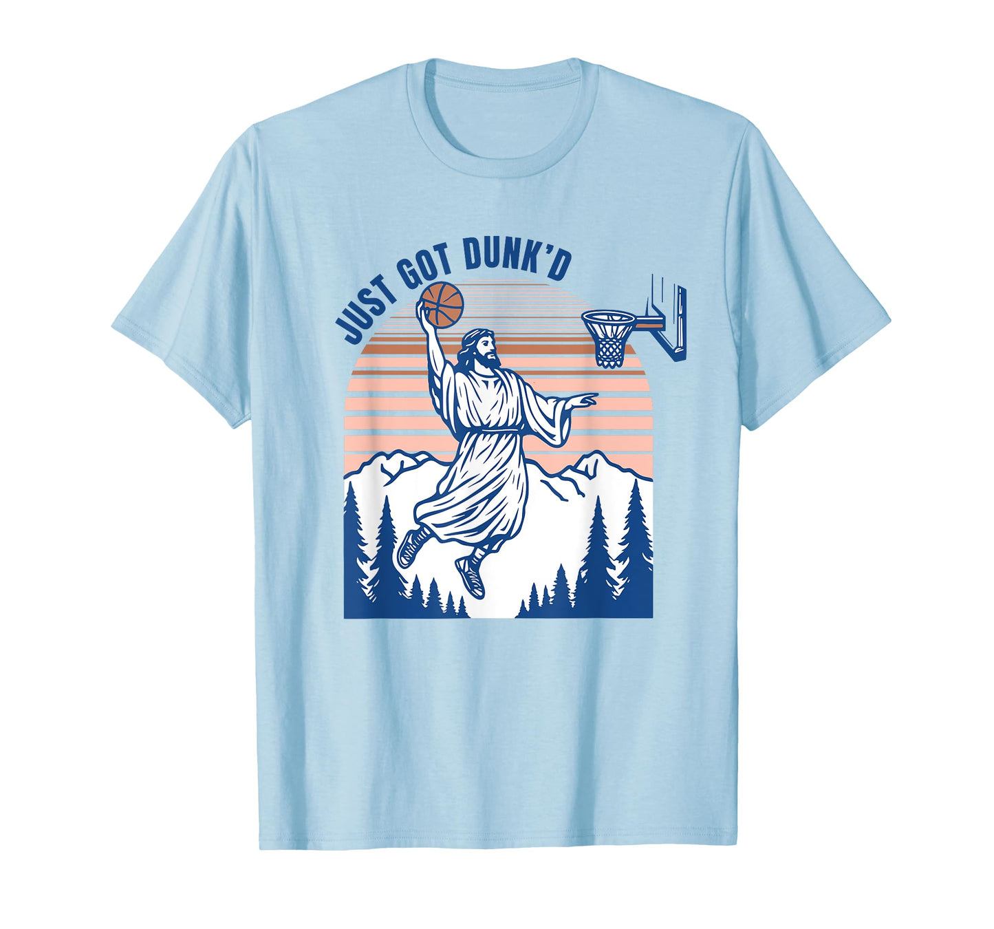 Just Got Dunk Christian Playing Basketball Religious Saying T-Shirt