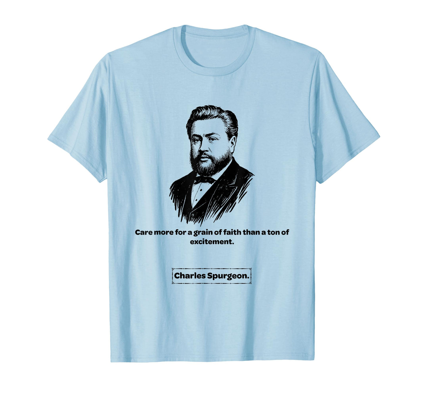 Charles Spurgeon Grain of Faith Men Women Kids Gift T-Shirt
