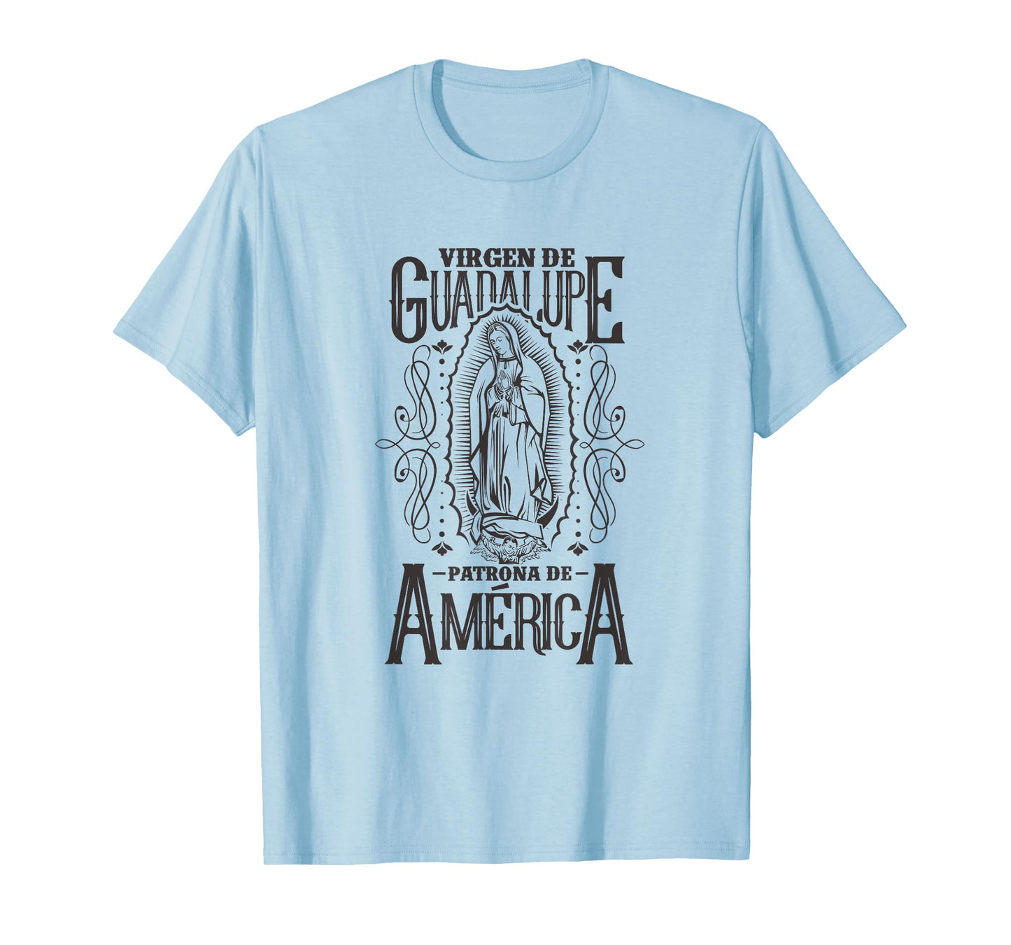 Virgen de Guadalupe. Patrona de América T-Shirt