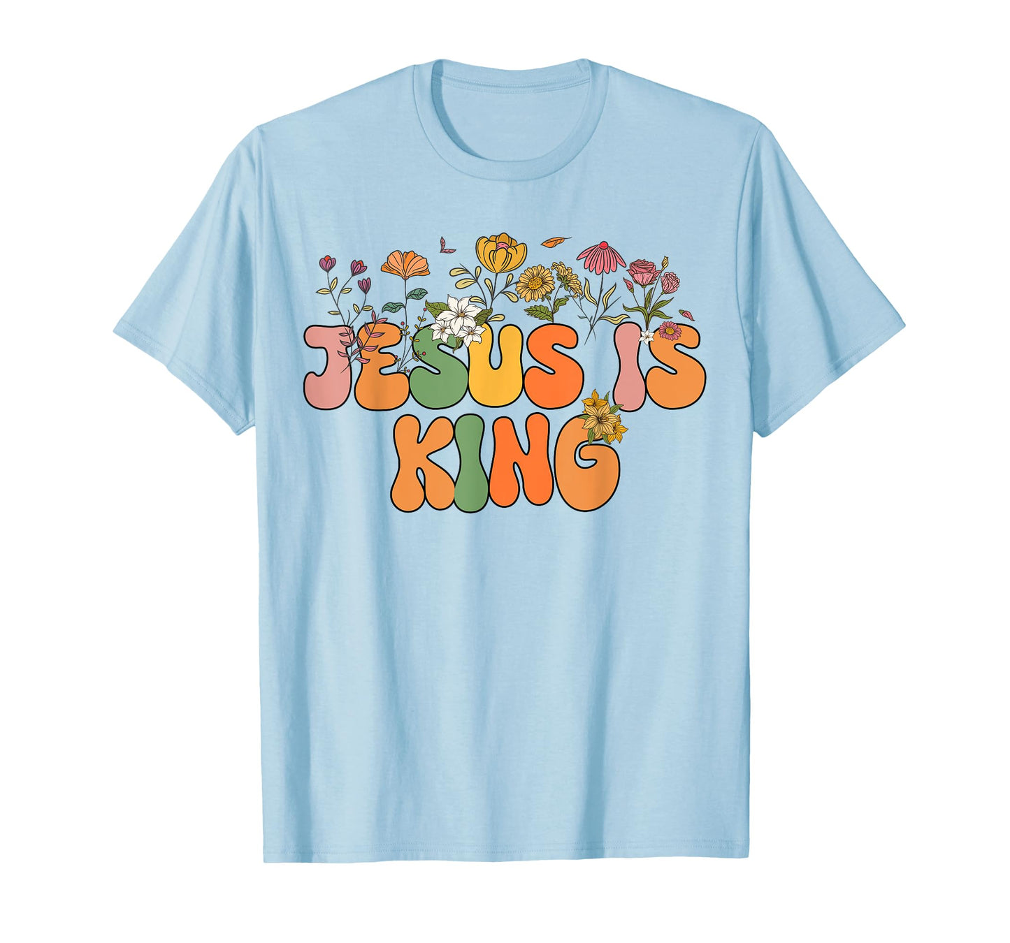 Kids Jesus Is King Christian I You Loves Women Toddler Girl T-Shirt