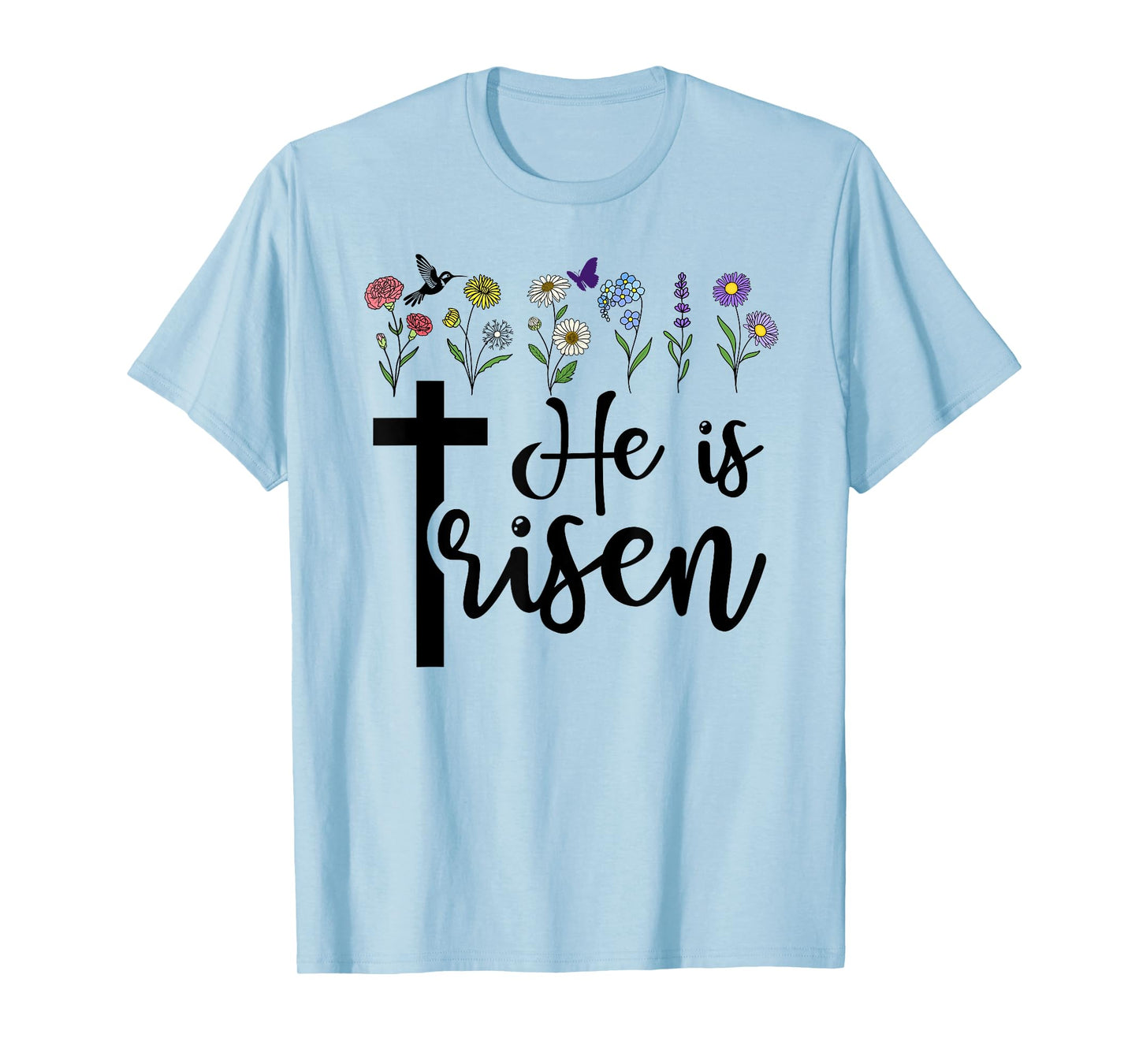 He is Risen Happy Easter He has Risen Cross Jesus Christian T-Shirt