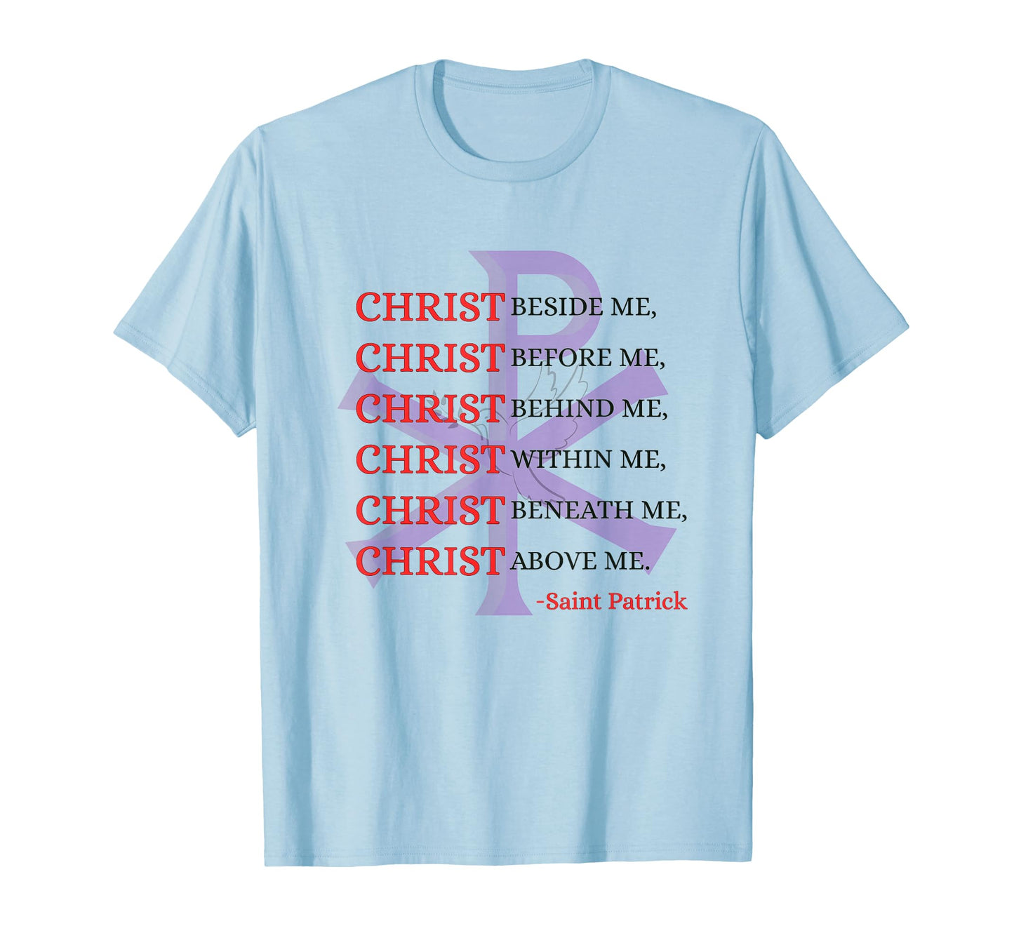Christ Prayer Quote Saint Patrick Christian Faith Design T-Shirt