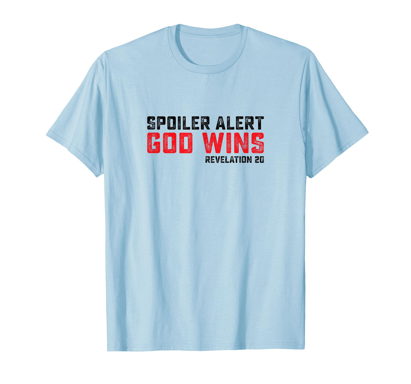 Spoiler Alert God Wins Revelation 20 T-Shirt