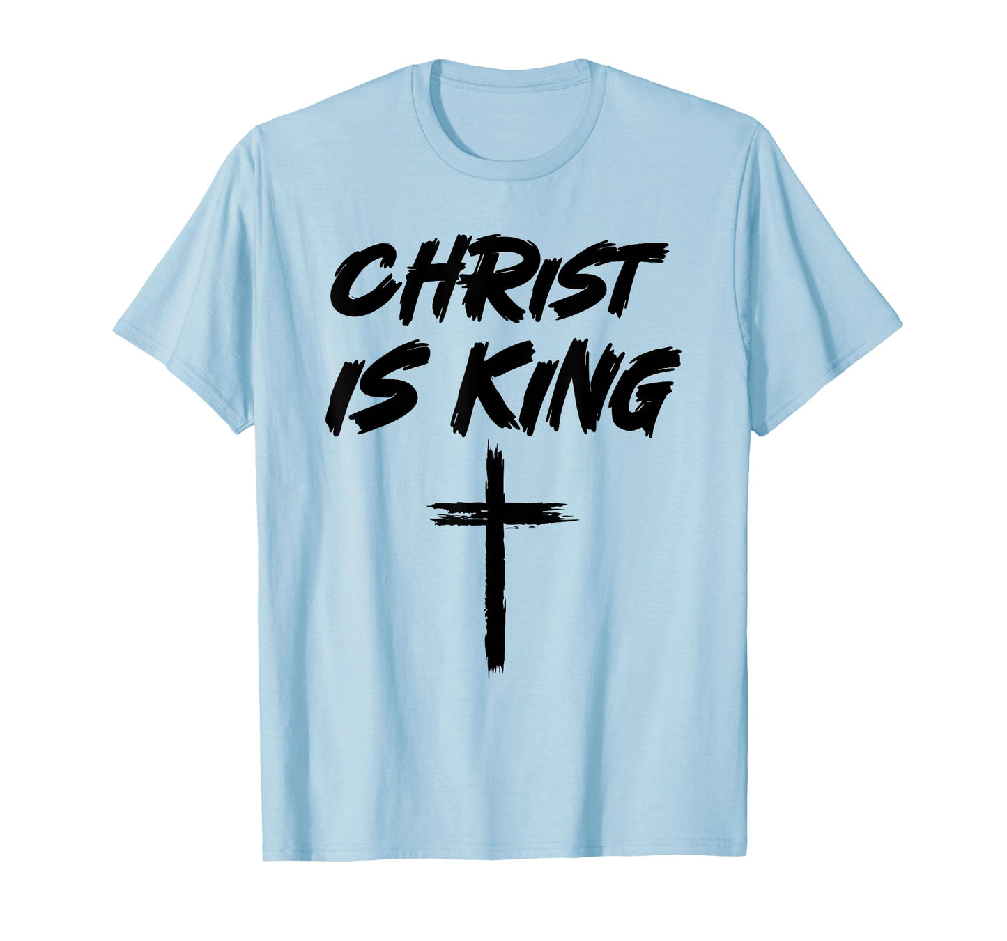 Christian Christ is King Jesus Catholic Christianity T-Shirt