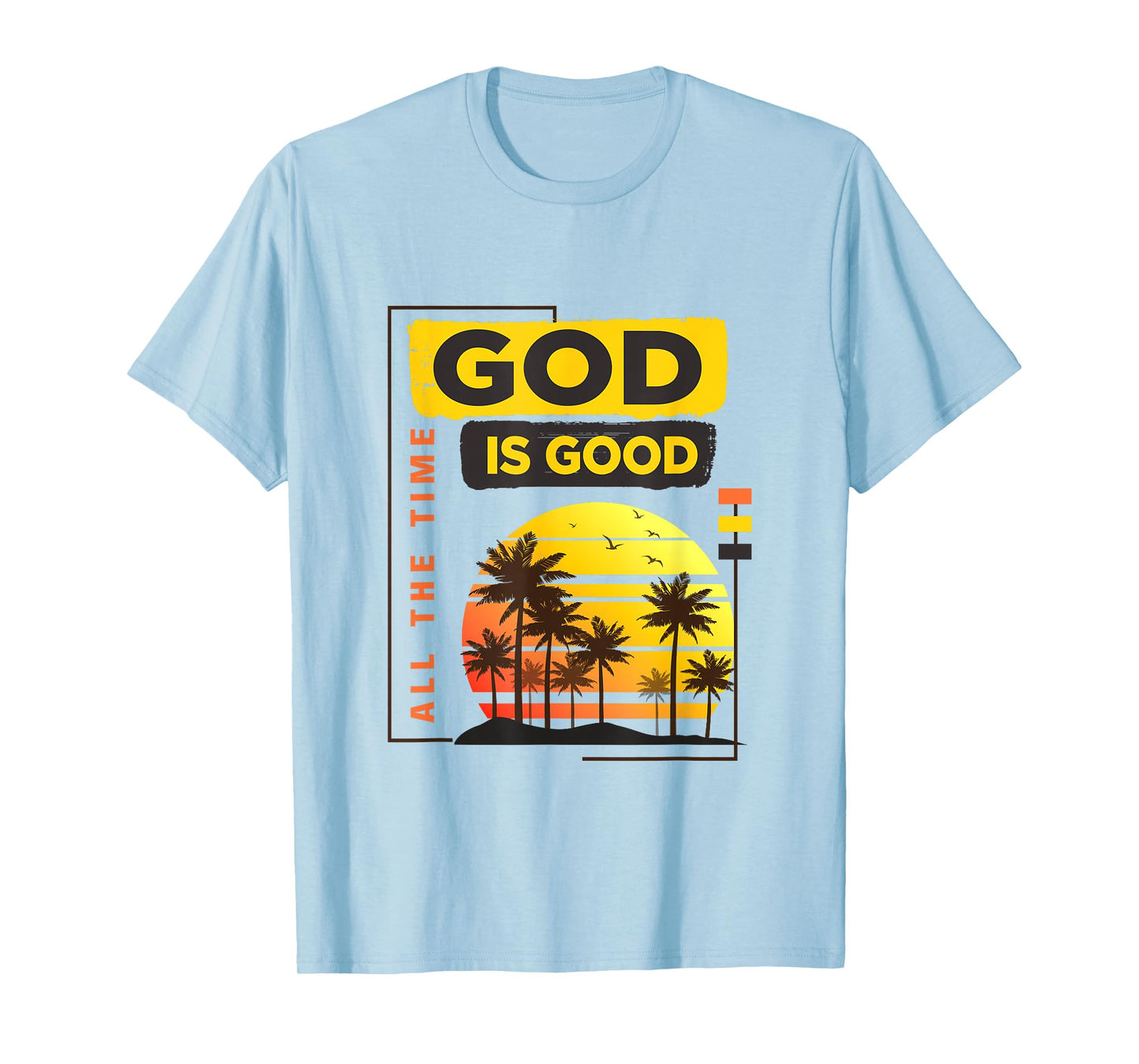 God Is Good all the time vintage tropical sunset palm trees T-Shirt