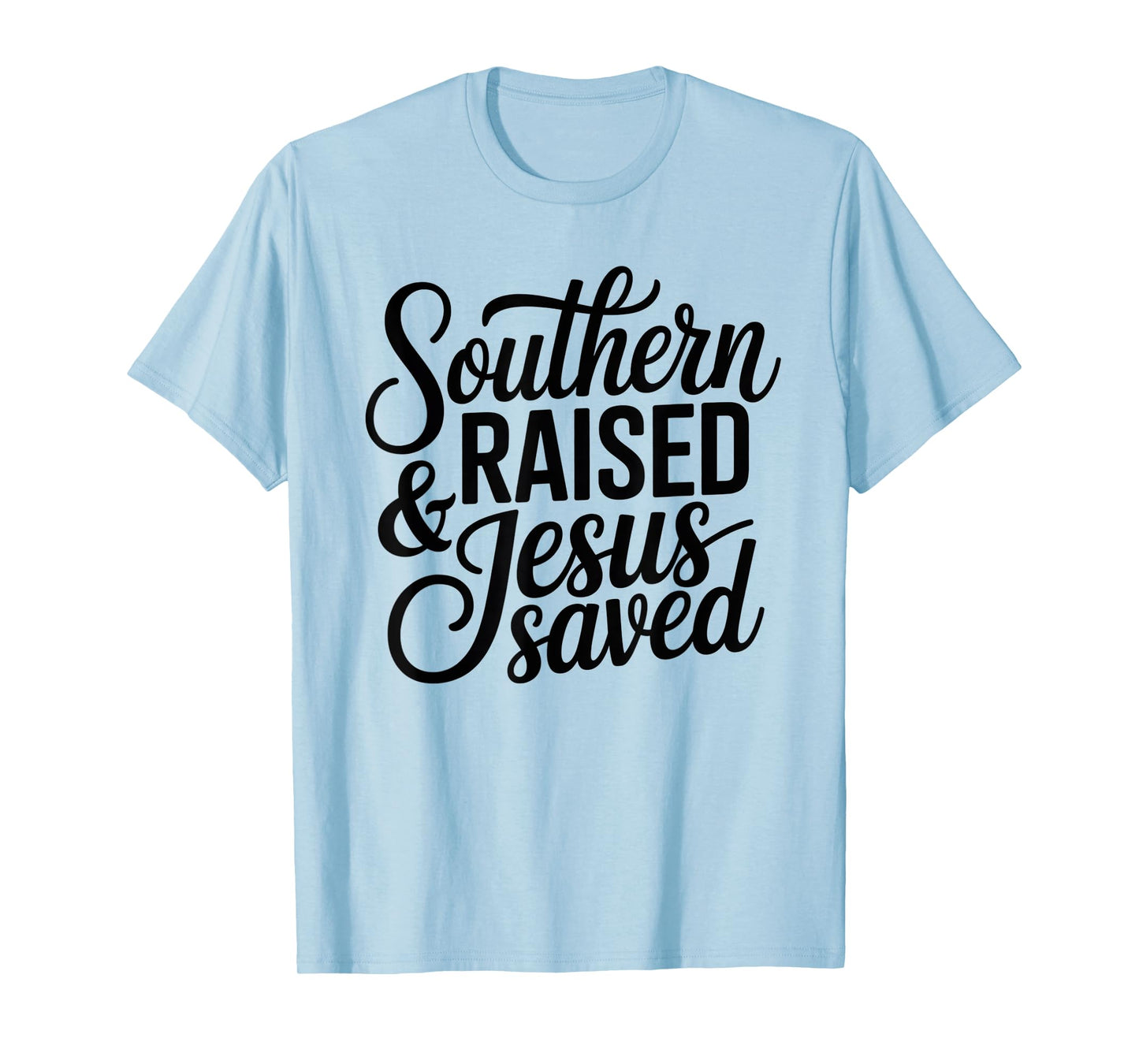 Southern Girl Jesus Saved Faithful Christian Bible God T-Shirt