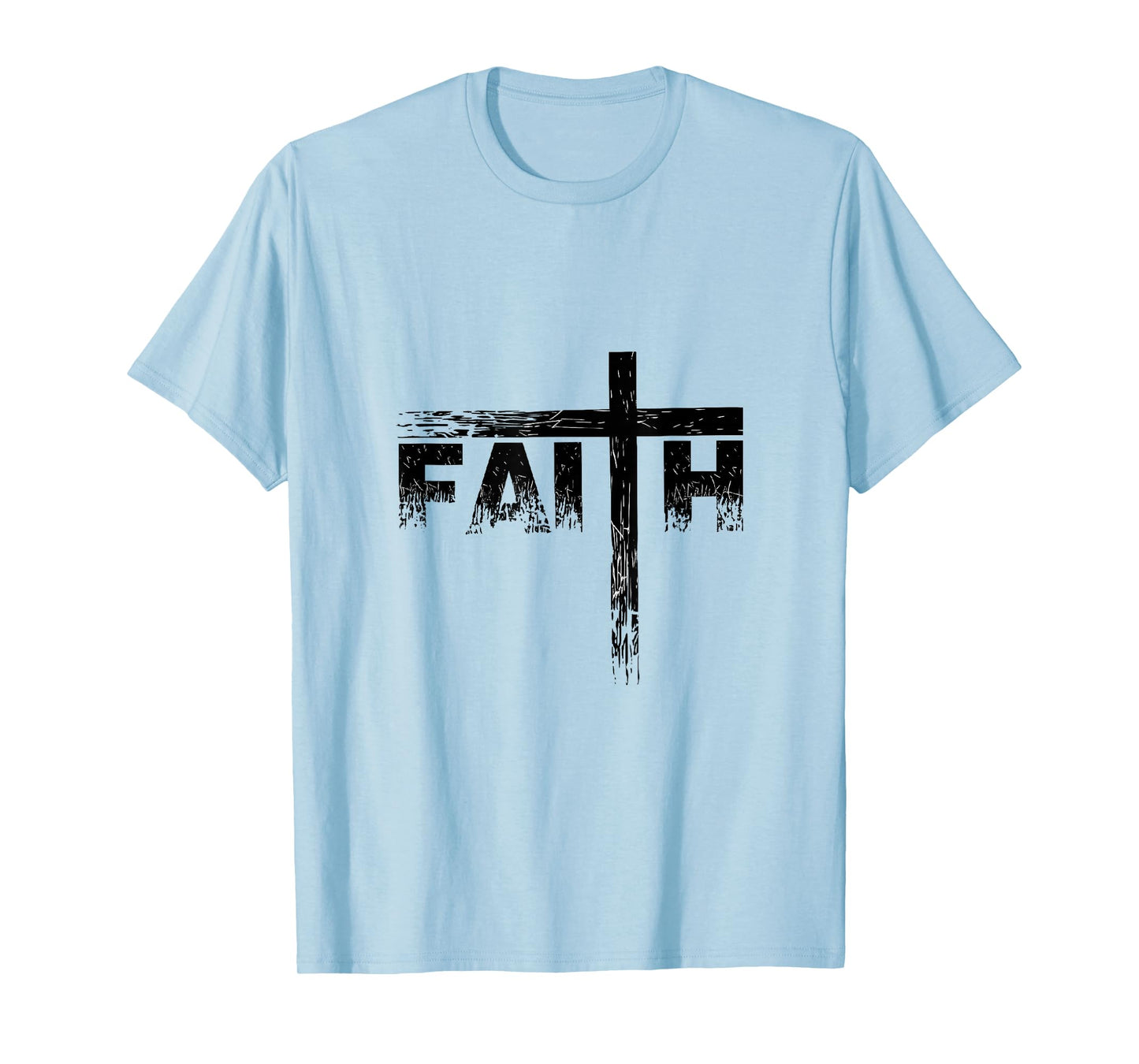 Faith Prayer / Christian Faith / The Cross / Faith in God T-Shirt