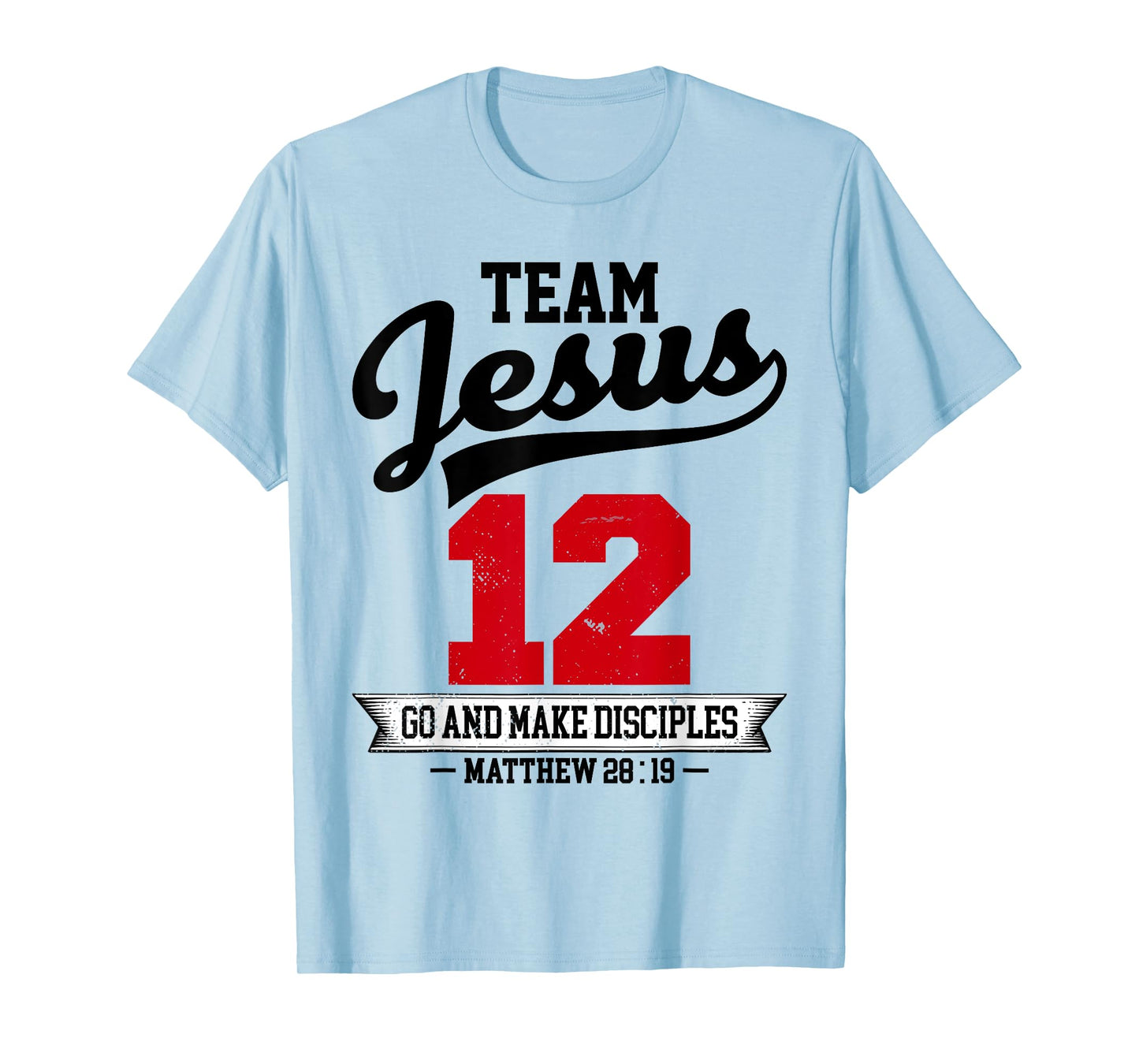 Jesus and Baseball Team Jesus Christian Matthew 28:19 Love T-Shirt