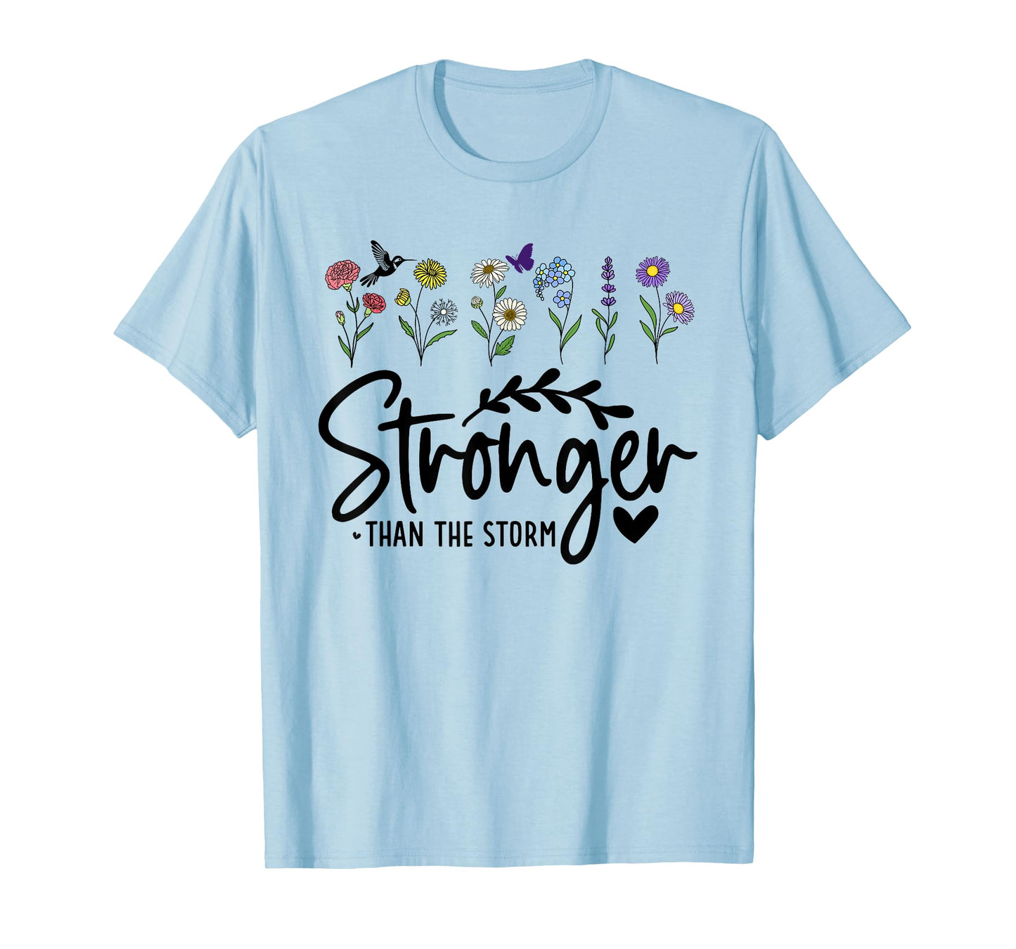 Stronger Than the Storm Shirt,Women Stronger Than The Storm T-Shirt