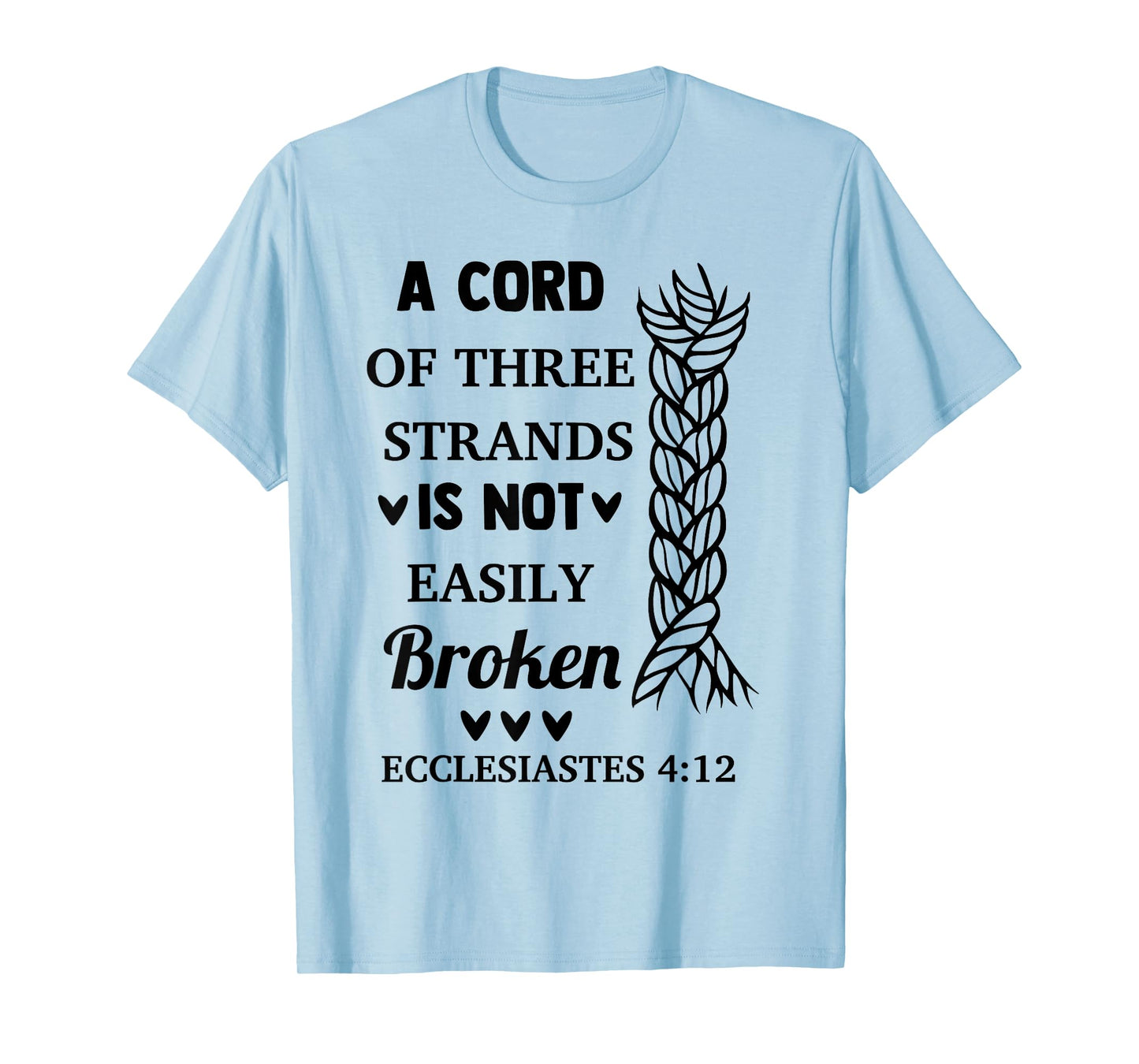 A Cord Of 3 Strands Not Easily Broken Christian Novelty Item T-Shirt