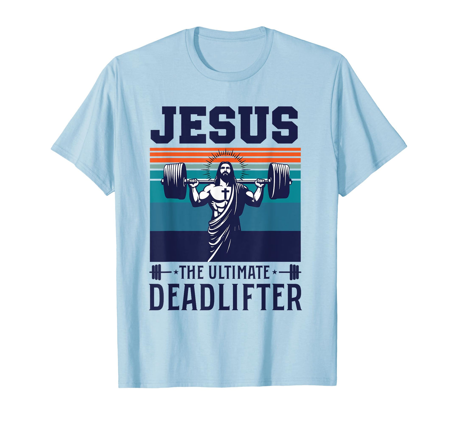 Fitness Funny Vintage Jesus The Ultimate Deadlifter T-Shirt