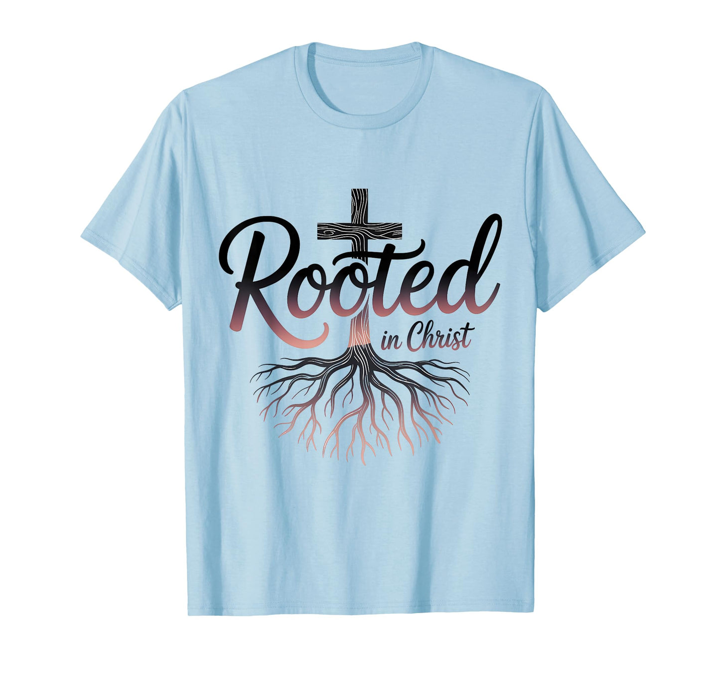 Rooted in Christ Christian Faith Jesus Cross T-Shirt