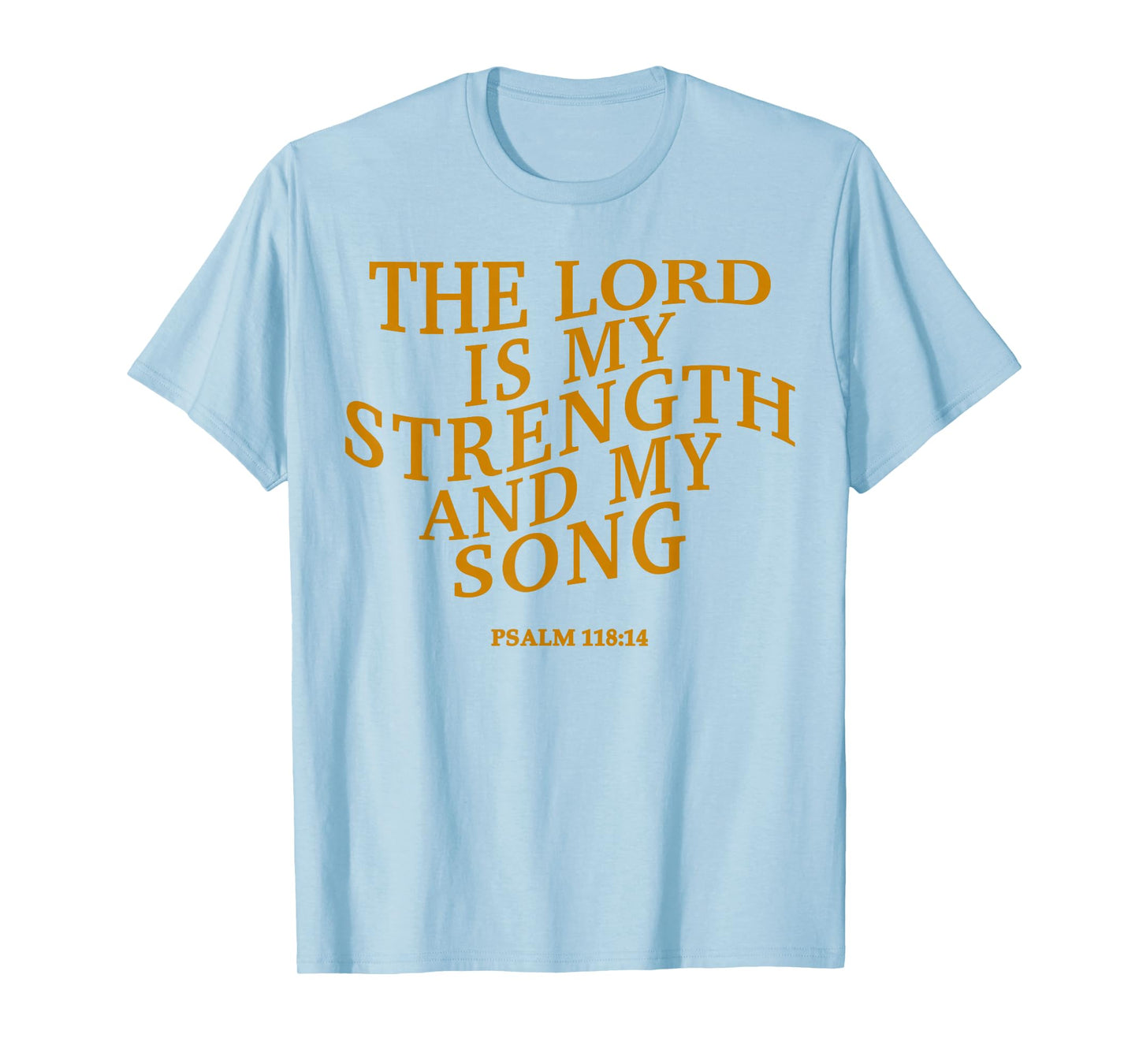 The Lord is My Strength and My Song Christian Jesus God Mom T-Shirt