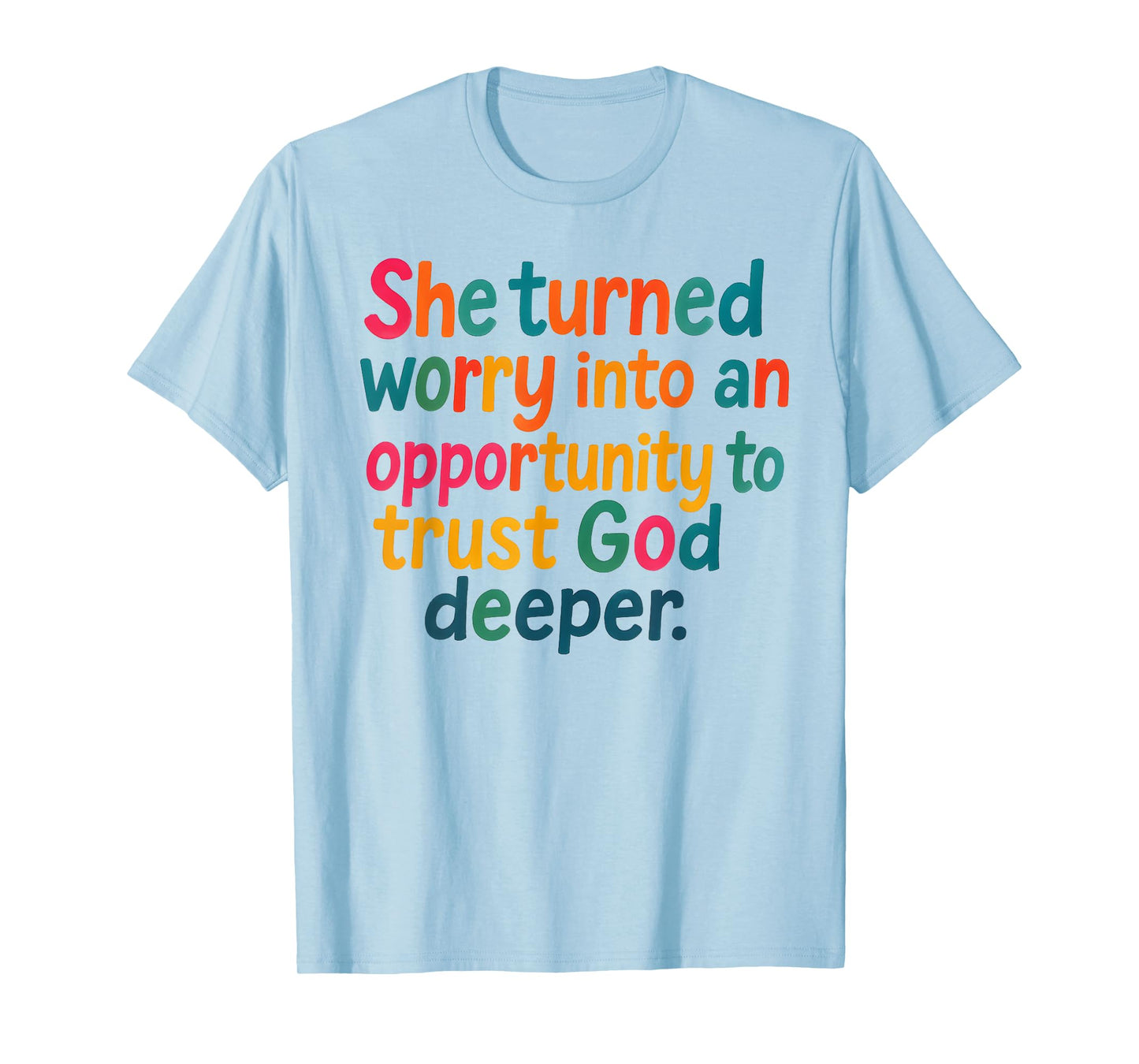 Turned Worry Into Trust in God Motivational Quote Jesus T-Shirt
