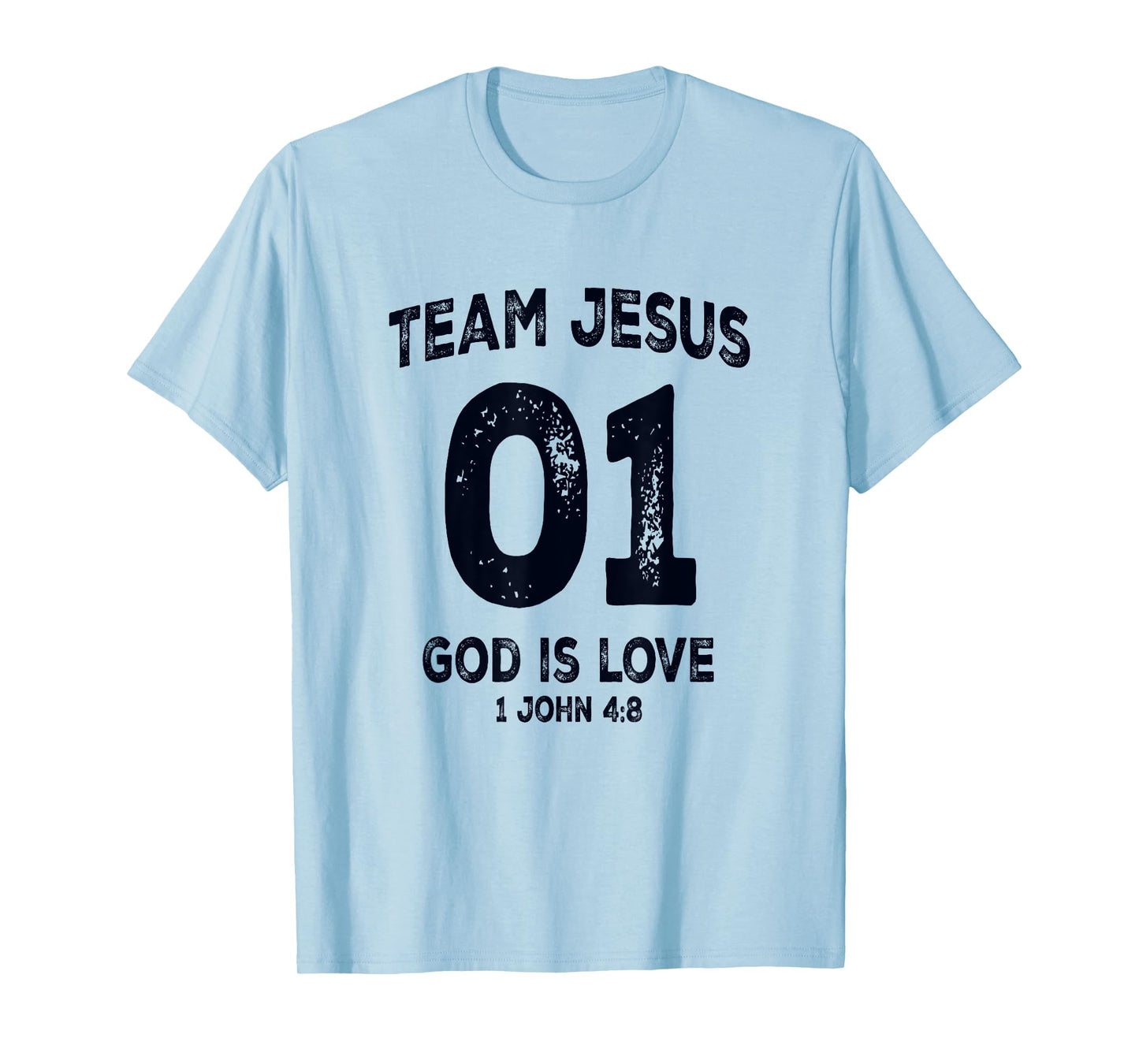 Team Jesus 01 God Is Love Christian Bible Verse T-Shirt