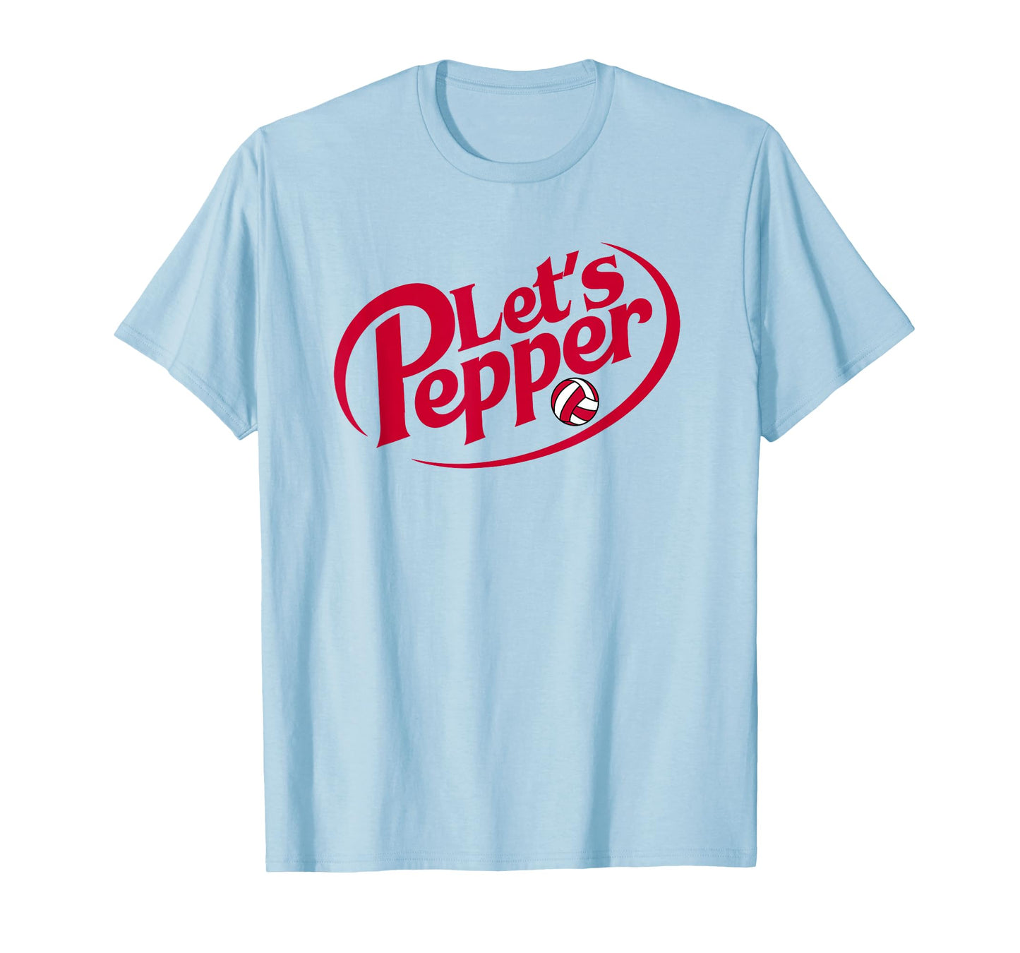 Volleyball Lets Pepper Funny Practice Quote for Players T-Shirt