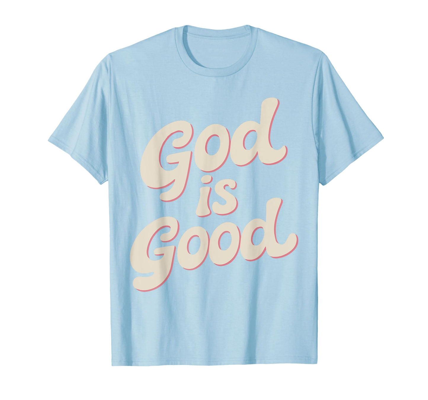 Teen Girl God Is Good Pink Christian Jesus Sister Daughter T-Shirt