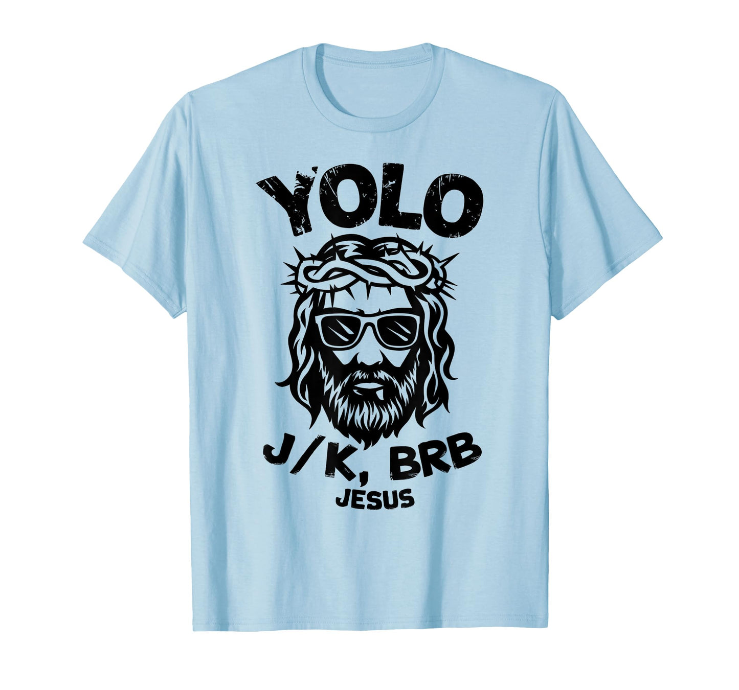 Happy Easter Yolo JK Brb Jesus Christian Men Women Kids T-Shirt