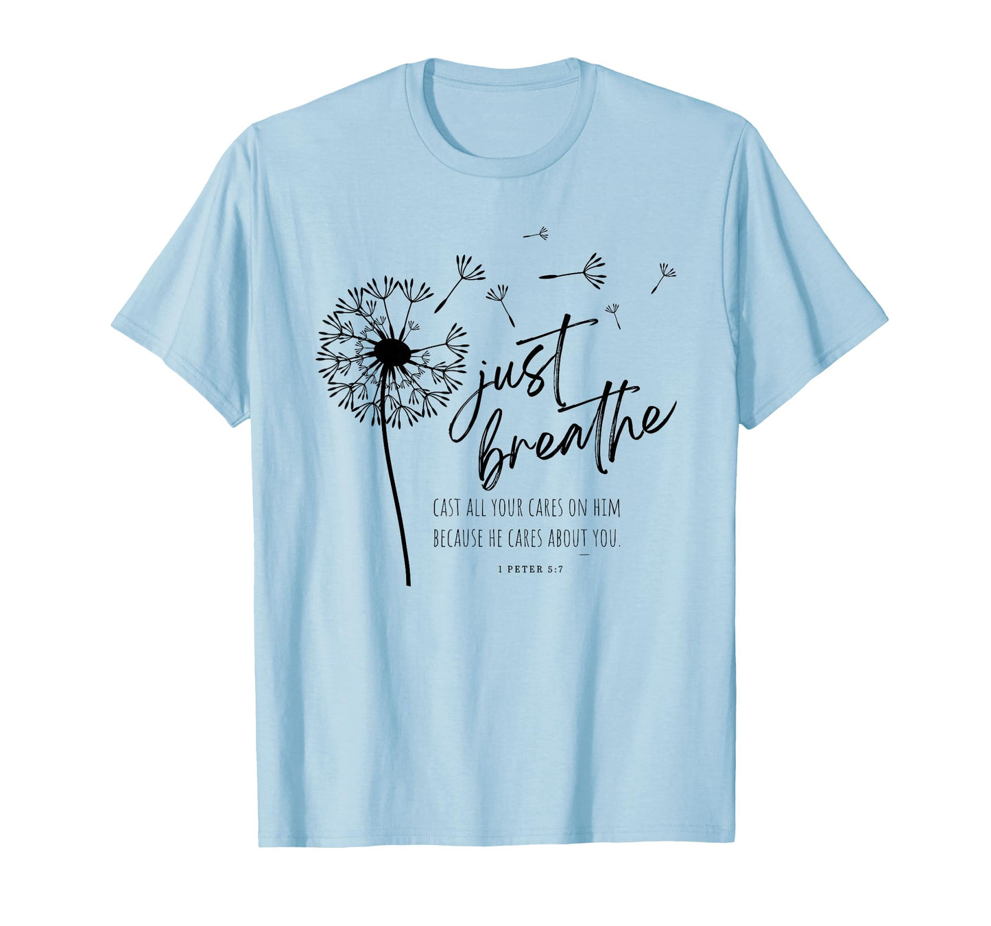 Just Dandelion Breathe Retro 1 Peter 5:7 Christian Faith T-Shirt