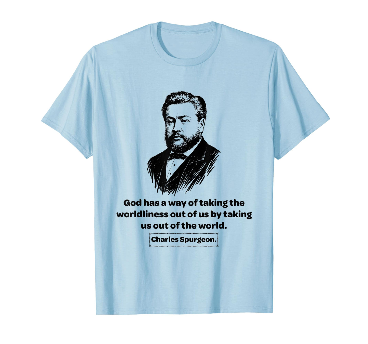 Charles Spurgeon Baptist God Has a Way Men Women Gift T-Shirt