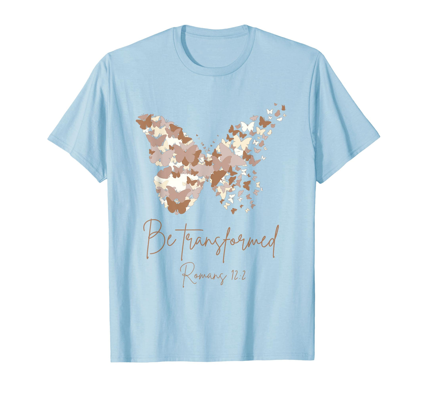 Be Transformed Romans 12:2 Butterfly Christian Bible Cute T-Shirt
