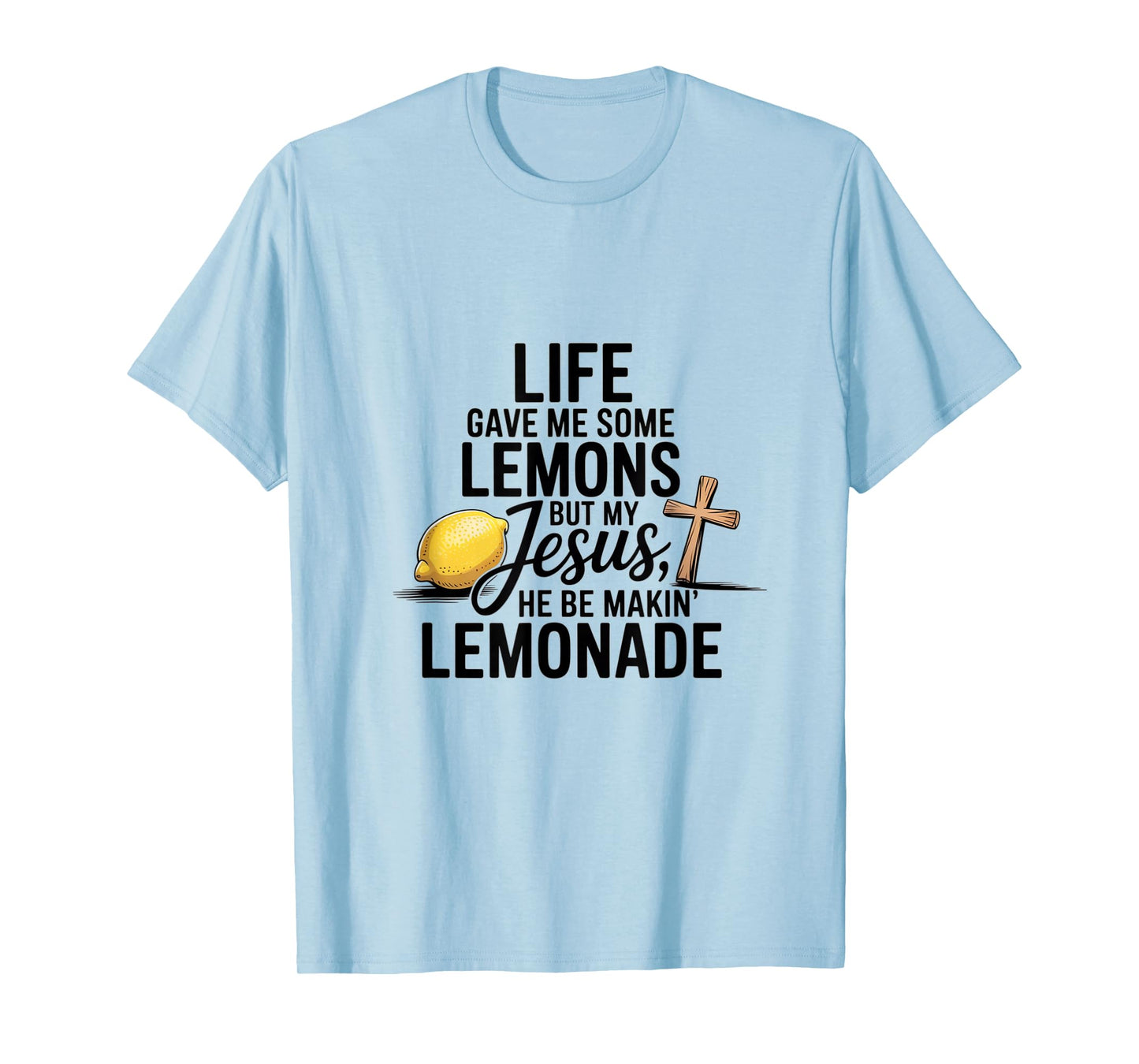 Cute Retro Christian Faith My Jesus he be Makin Lemonade T-Shirt