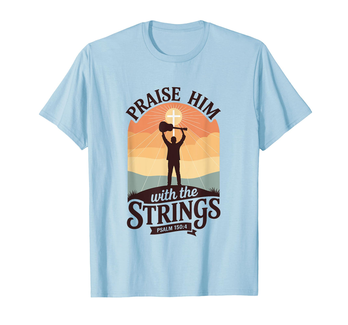 Praise Him with The Strings Bible Psalm Christian Guitar T-Shirt