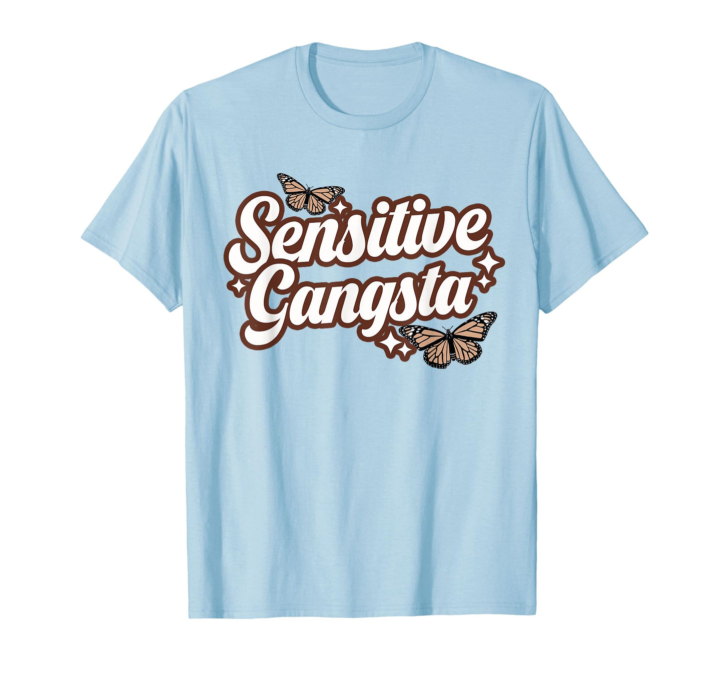 Funny Sensitive Gangsta Butterfly Lifestyle Culture T-Shirt