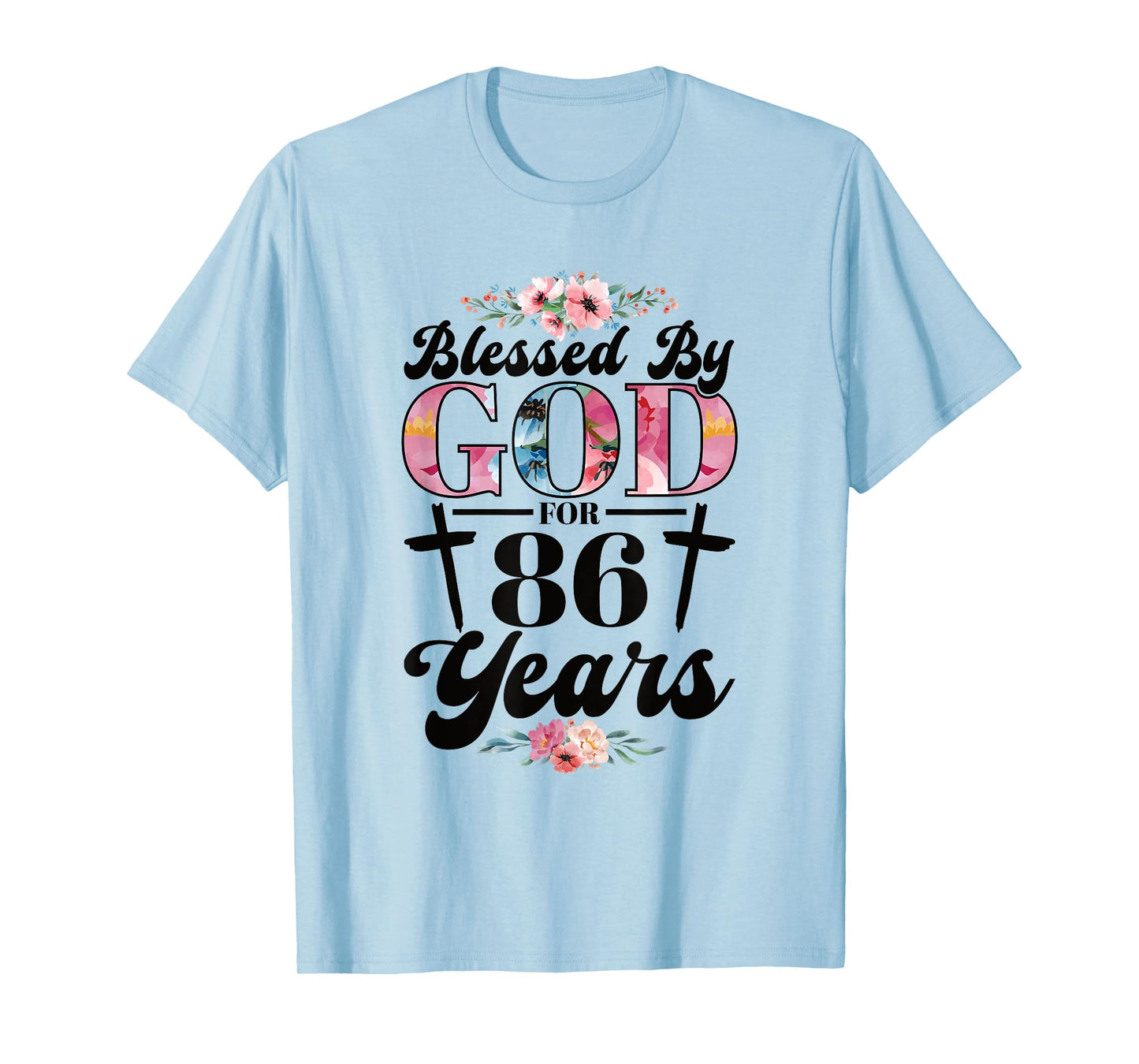 86th Birthday Woman Man Blessed By God For 86 Years T-Shirt