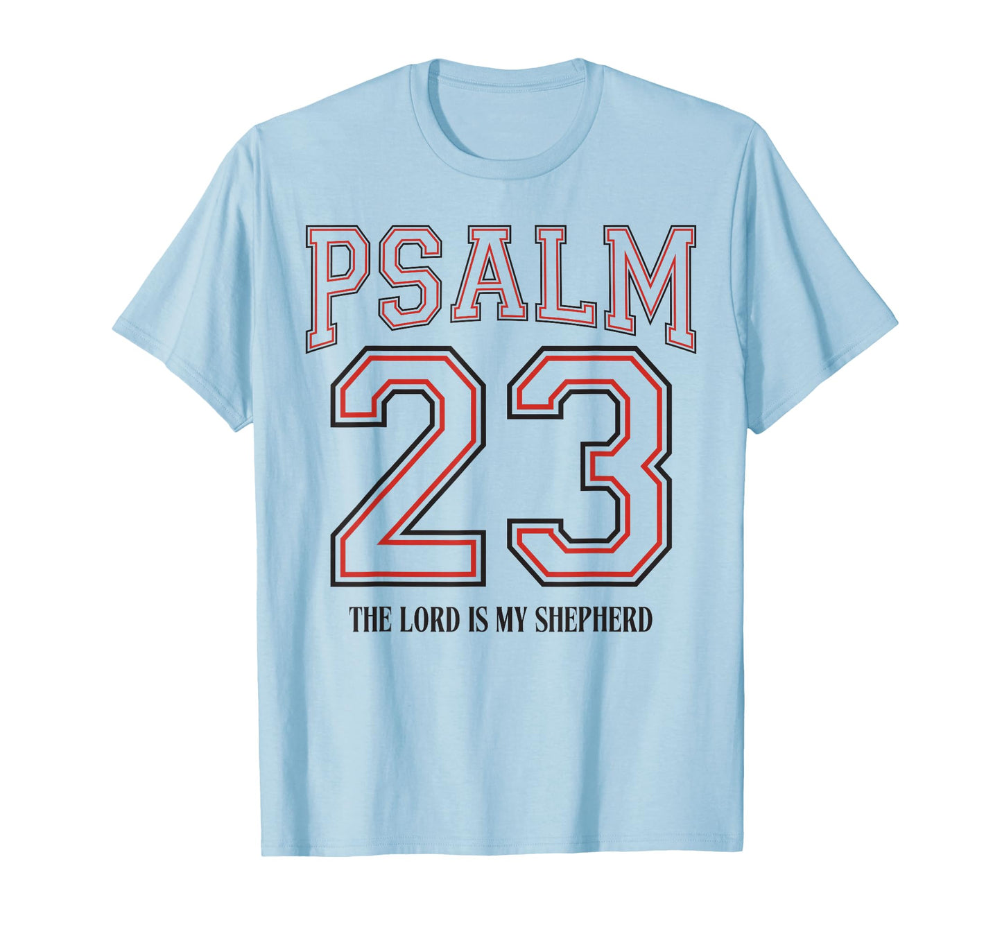 Psalm 23 The Lord is My Shepherd T-Shirt